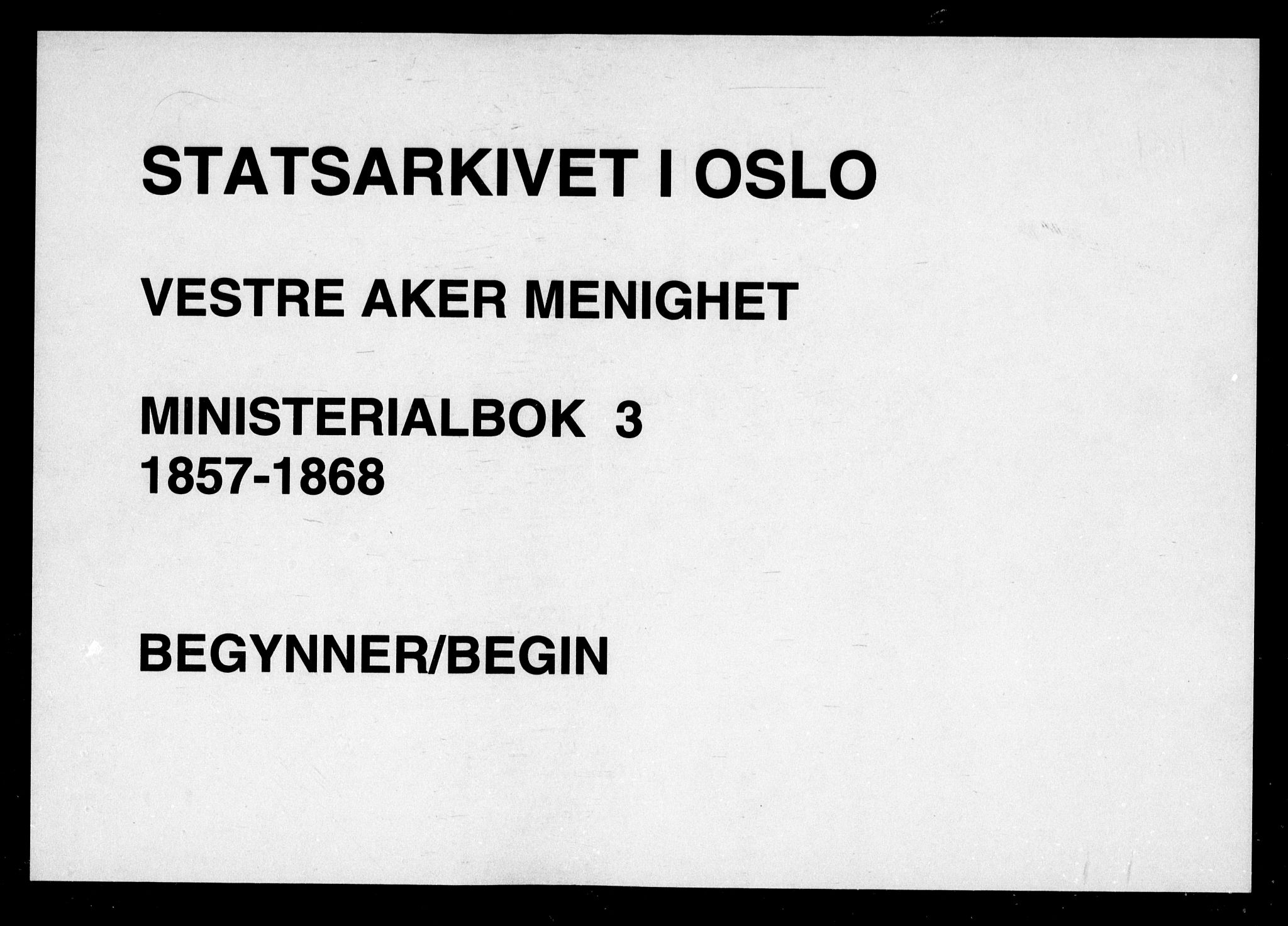 Vestre Aker prestekontor Kirkebøker, SAO/A-10025/F/Fa/L0003: Ministerialbok nr. 3, 1857-1868