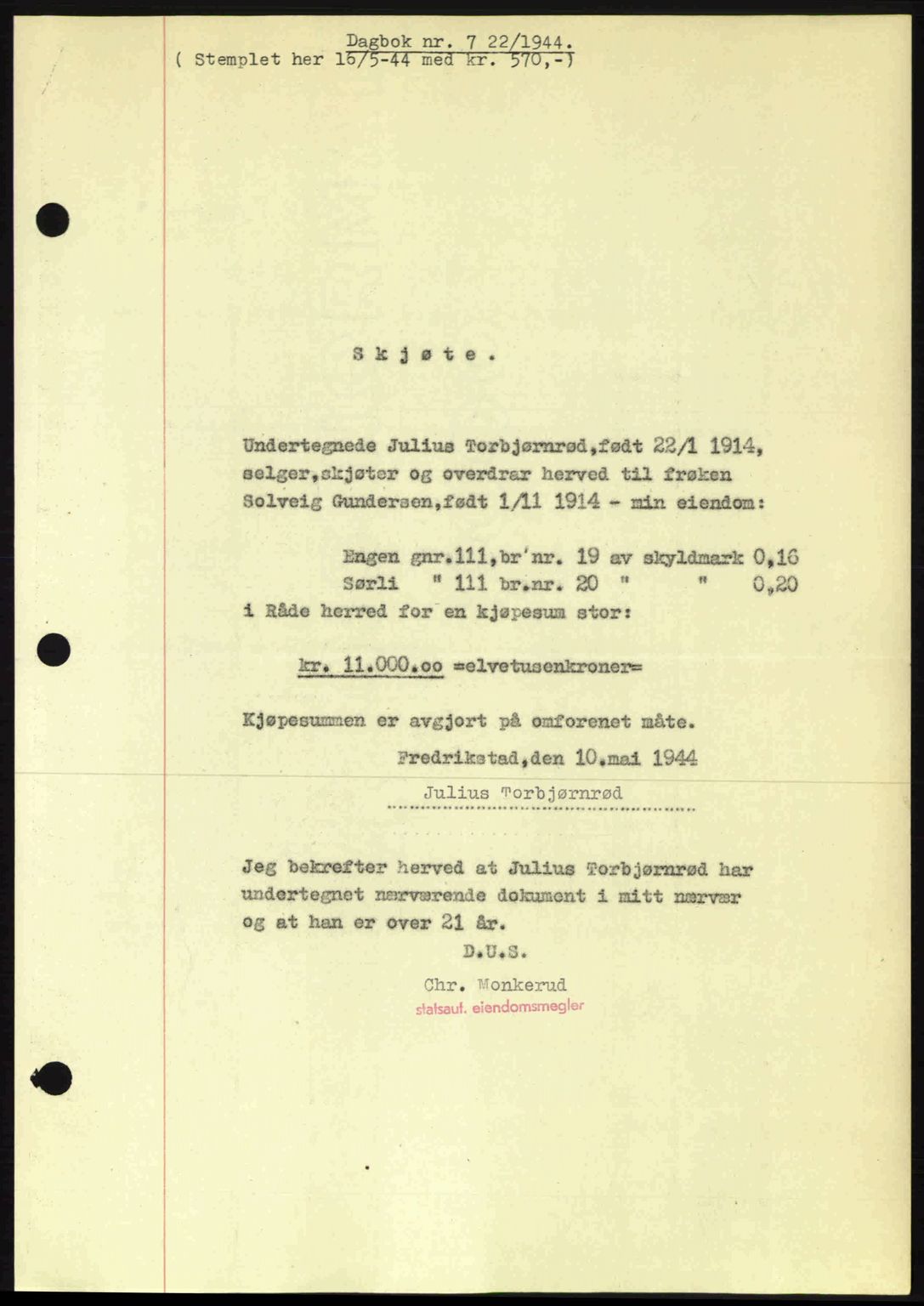 Moss sorenskriveri, SAO/A-10168: Pantebok nr. A12, 1943-1944, Dagboknr: 722/1944