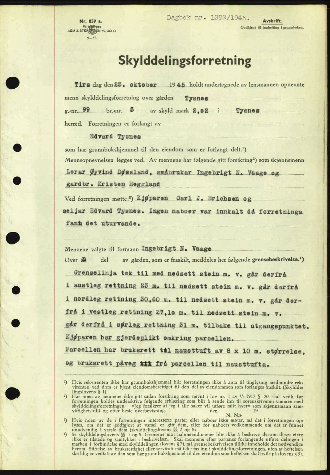 Sunnhordland sorenskrivar, AV/SAB-A-2401: Pantebok nr. A77, 1945-1945, Dagboknr: 1382/1945
