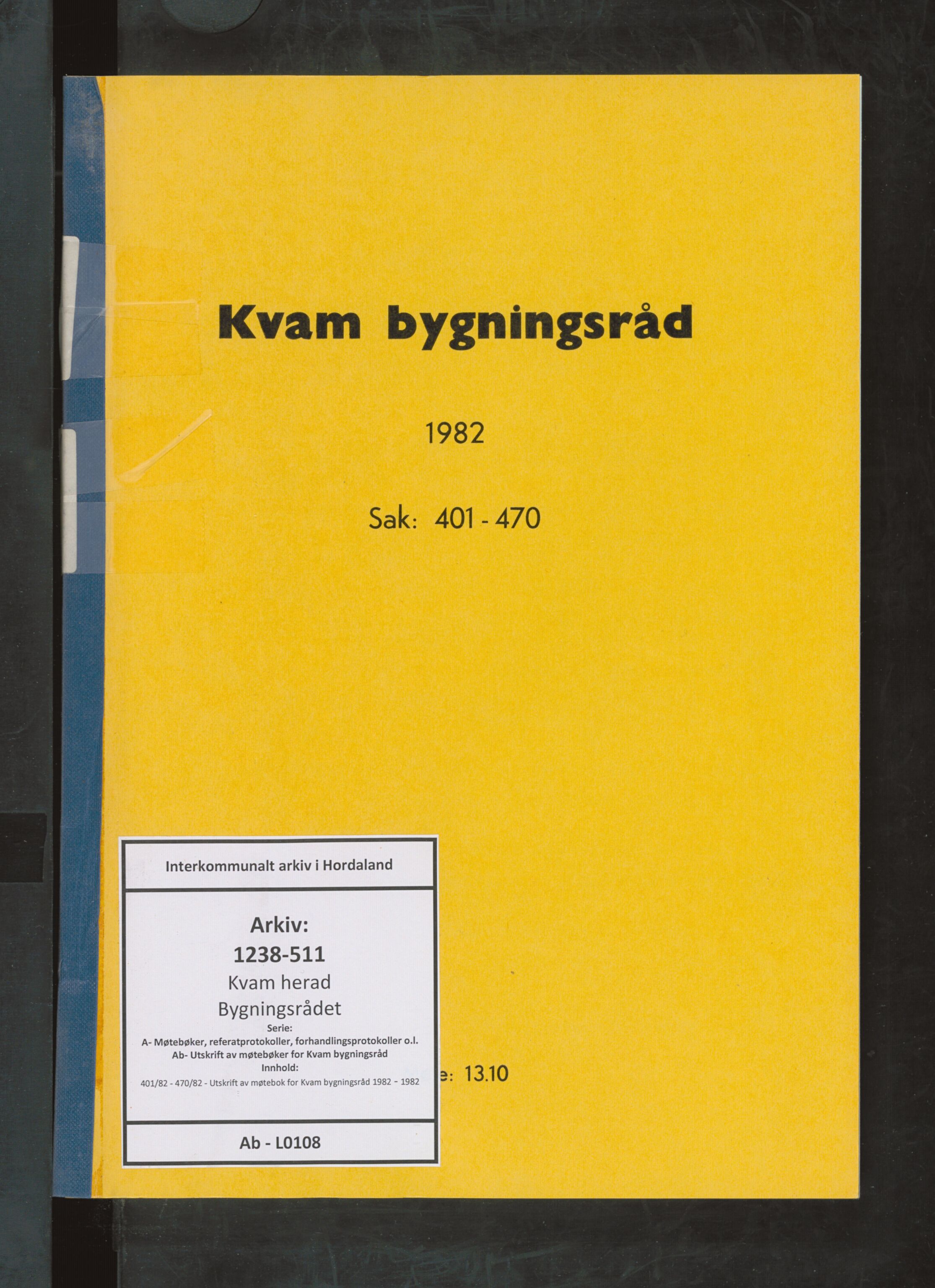 Kvam herad. Bygningsrådet, IKAH/1238-511/A/Ab/L0108: Utskrift av møtebok for Kvam bygningsråd, 1982