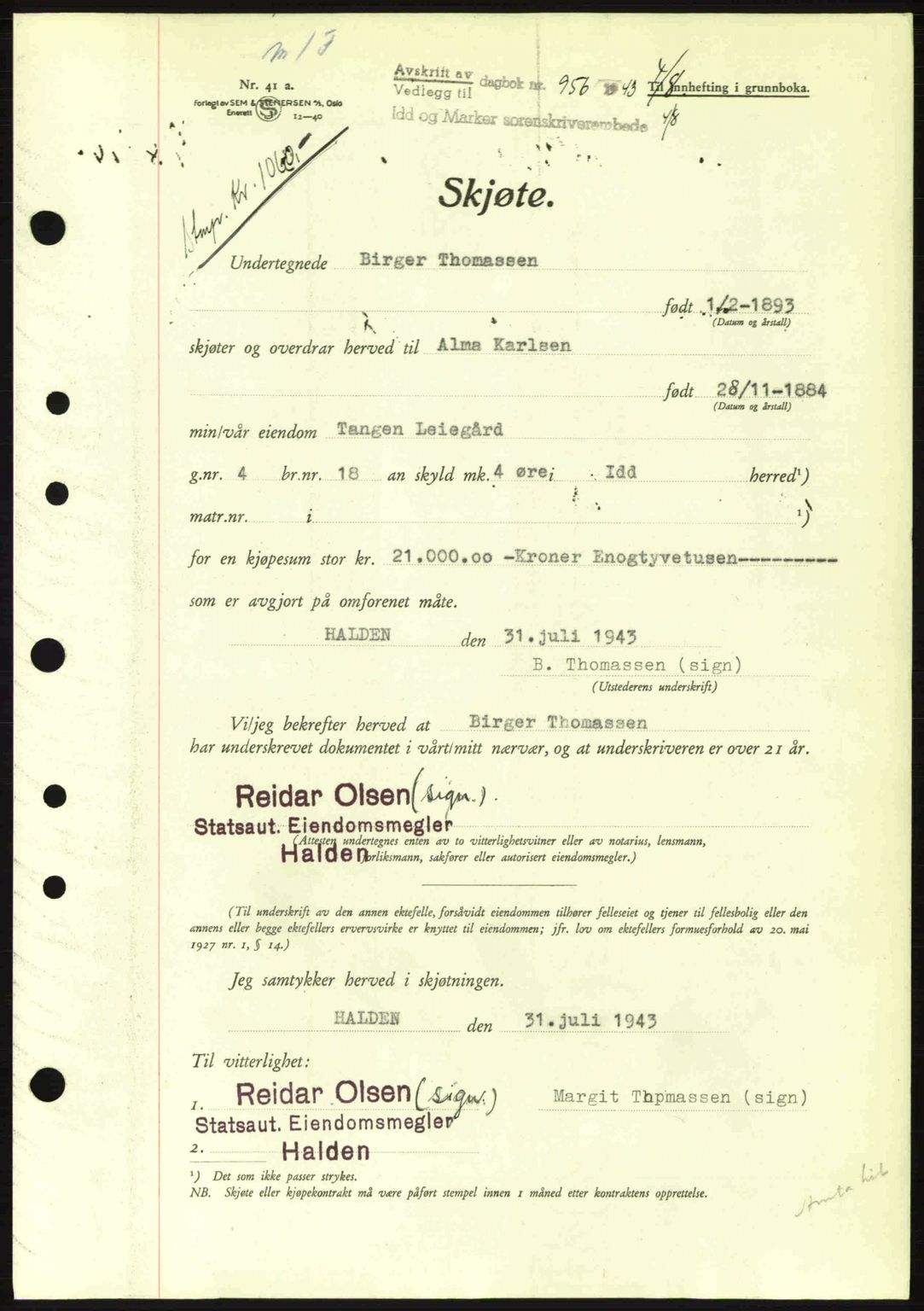 Idd og Marker sorenskriveri, AV/SAO-A-10283/G/Gb/Gbb/L0006: Pantebok nr. A6, 1943-1944, Dagboknr: 956/1943