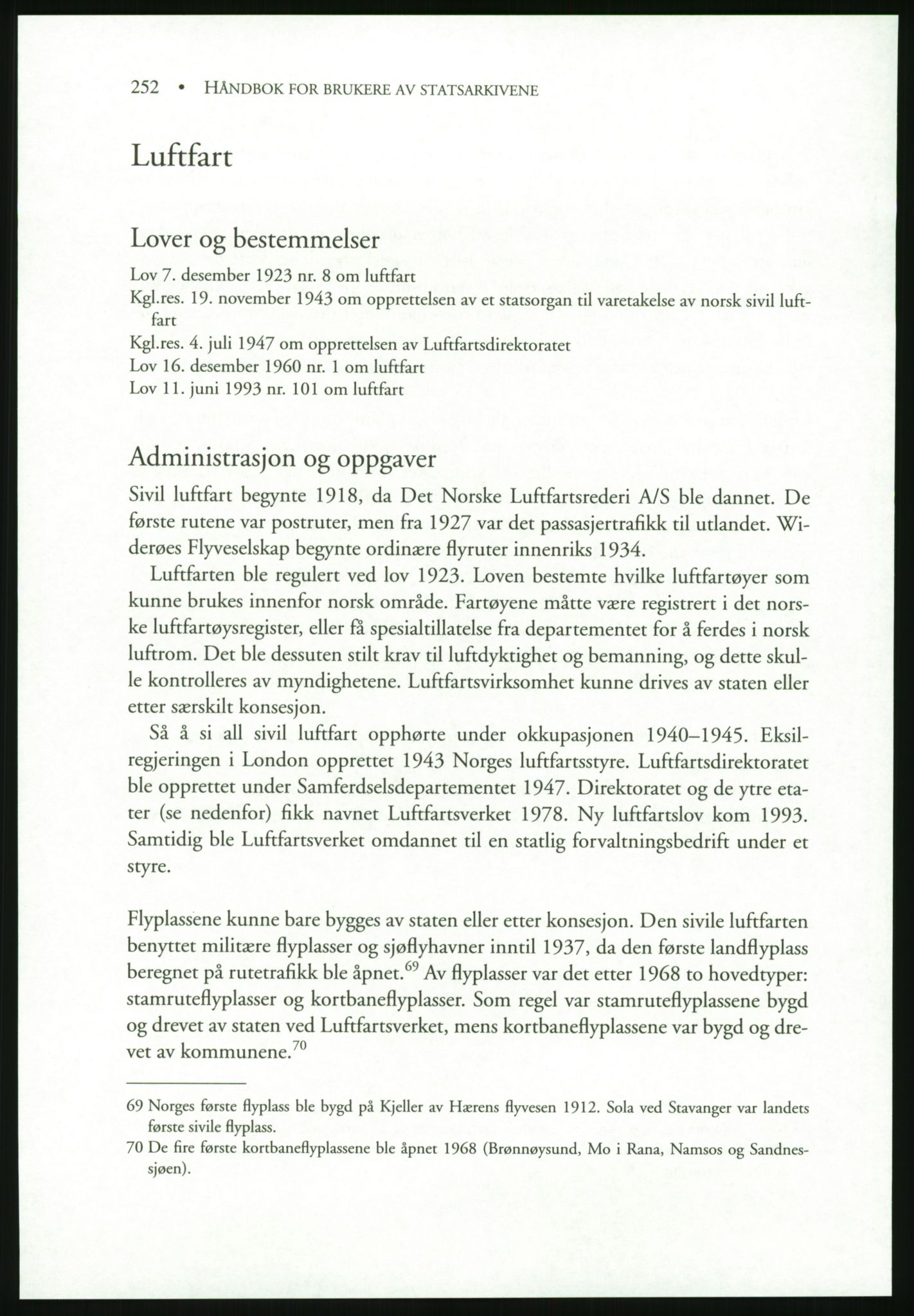 Publikasjoner utgitt av Arkivverket, PUBL/PUBL-001/B/0019: Liv Mykland: Håndbok for brukere av statsarkivene (2005), 2005, s. 252