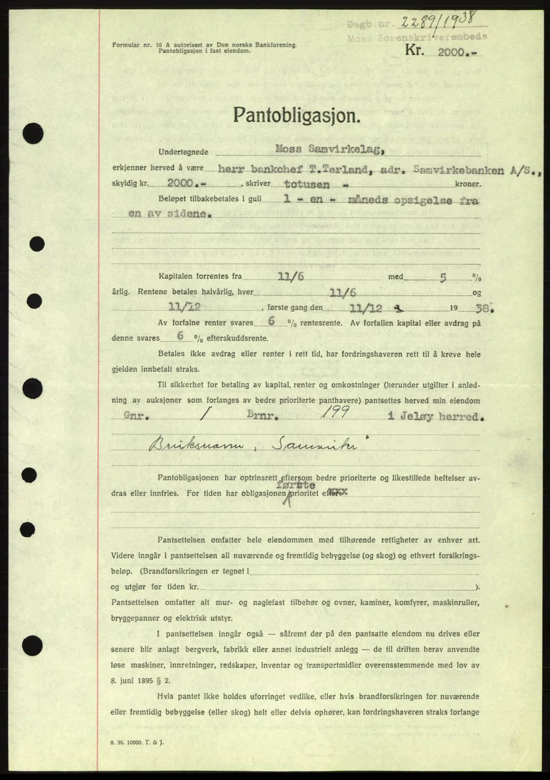 Moss sorenskriveri, SAO/A-10168: Pantebok nr. B6, 1938-1938, Dagboknr: 2289/1938