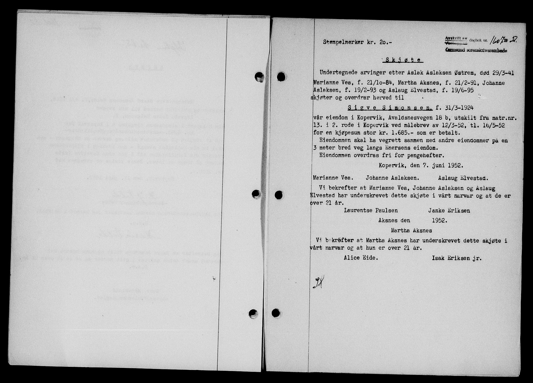 Karmsund sorenskriveri, SAST/A-100311/01/II/IIB/L0105: Pantebok nr. 85A, 1952-1952, Dagboknr: 1607/1952