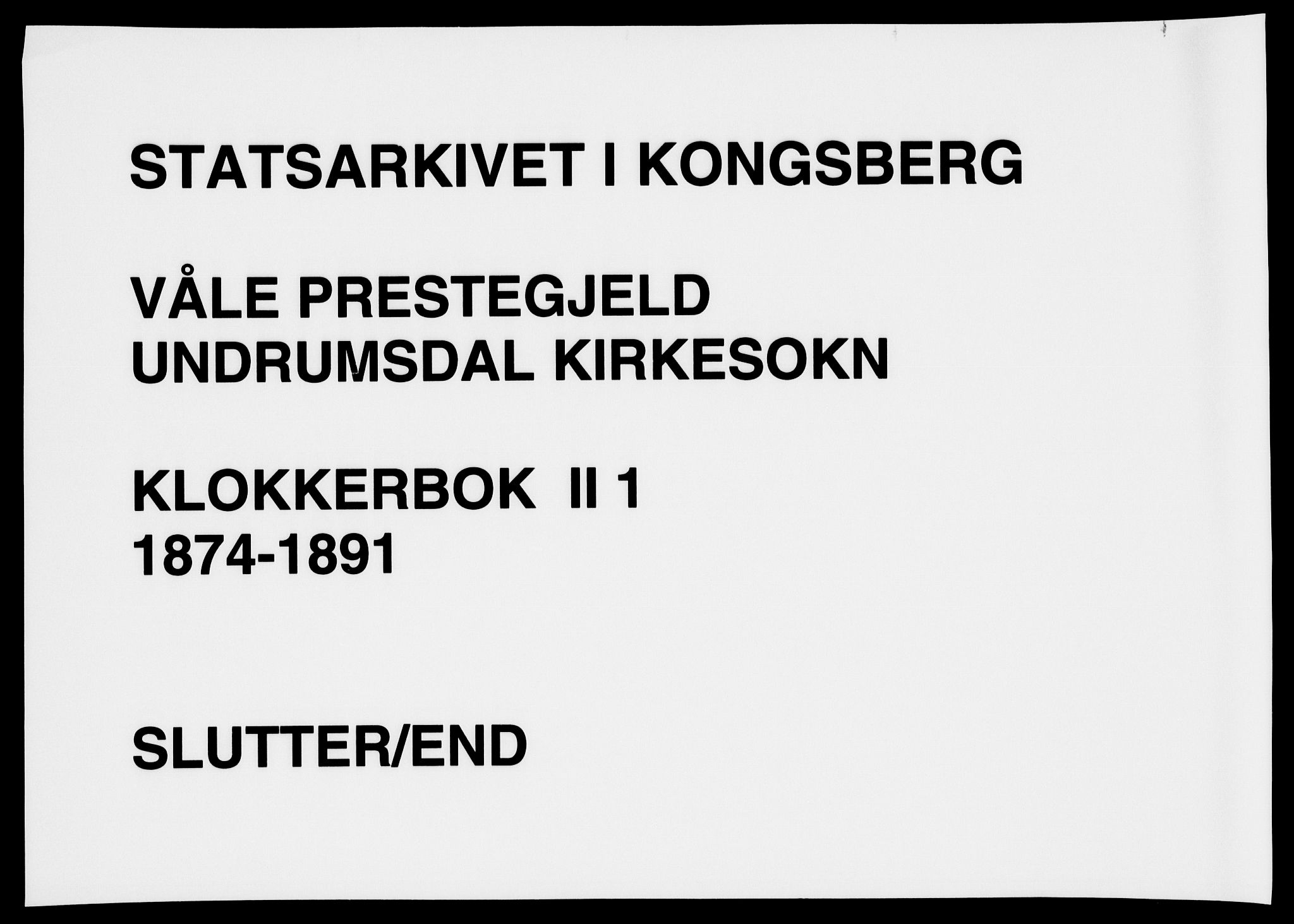 Våle kirkebøker, AV/SAKO-A-334/G/Gb/L0001: Klokkerbok nr. II 1, 1874-1891