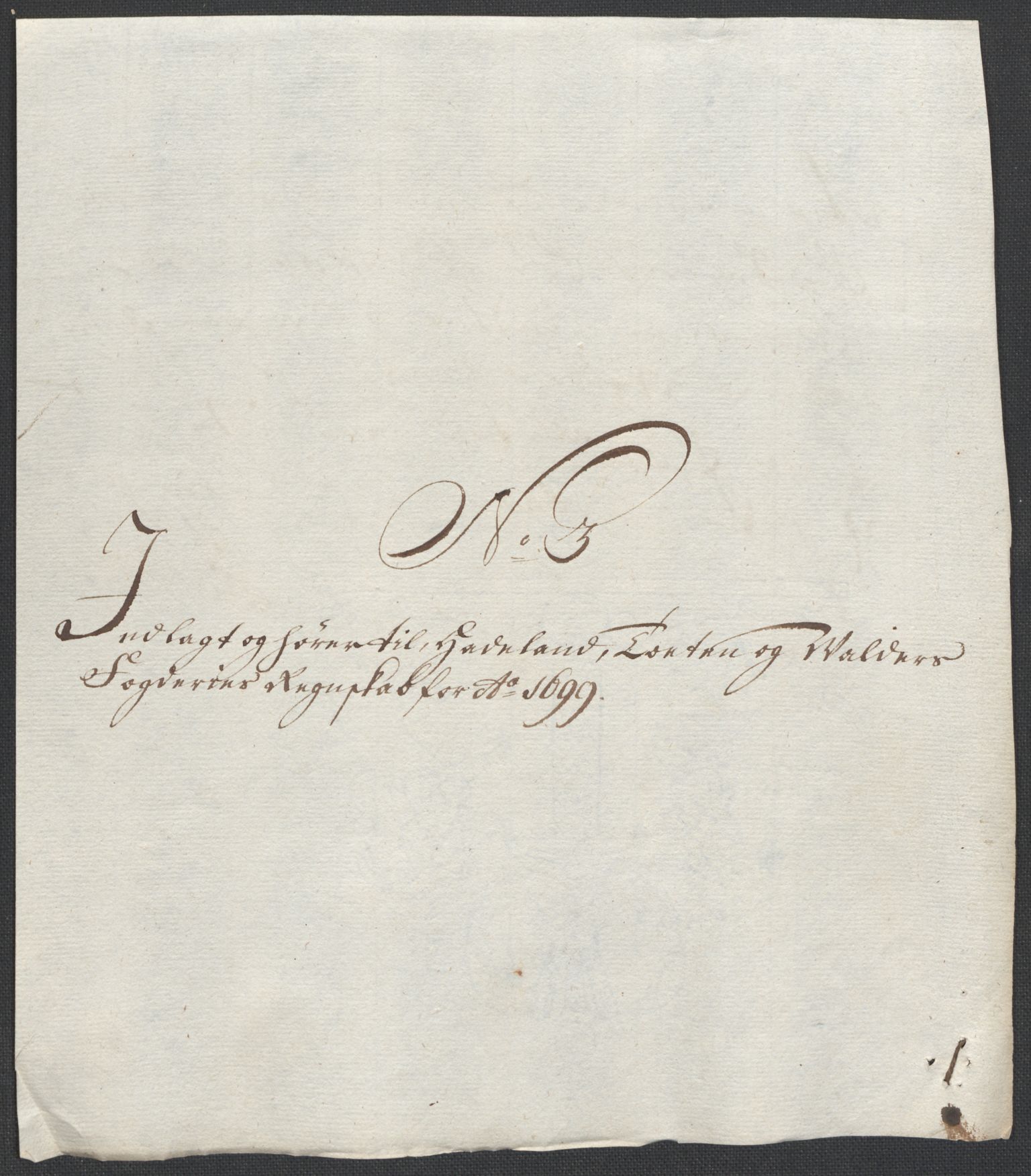 Rentekammeret inntil 1814, Reviderte regnskaper, Fogderegnskap, AV/RA-EA-4092/R18/L1297: Fogderegnskap Hadeland, Toten og Valdres, 1699, s. 325