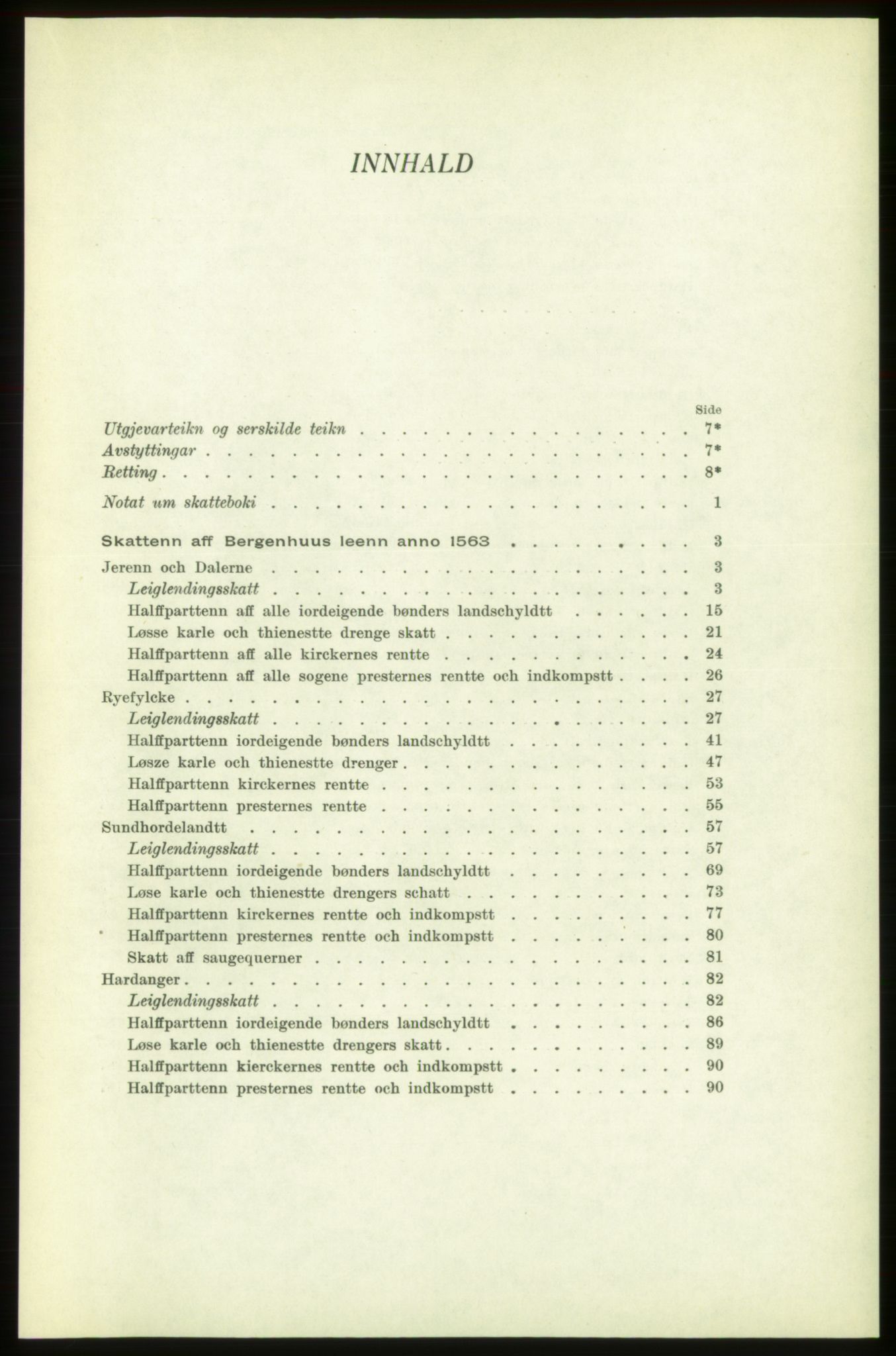 Publikasjoner utgitt av Arkivverket, PUBL/PUBL-001/C/0003: Bind 3: Skatten av Bergenhus len 1563, 1563, s. V