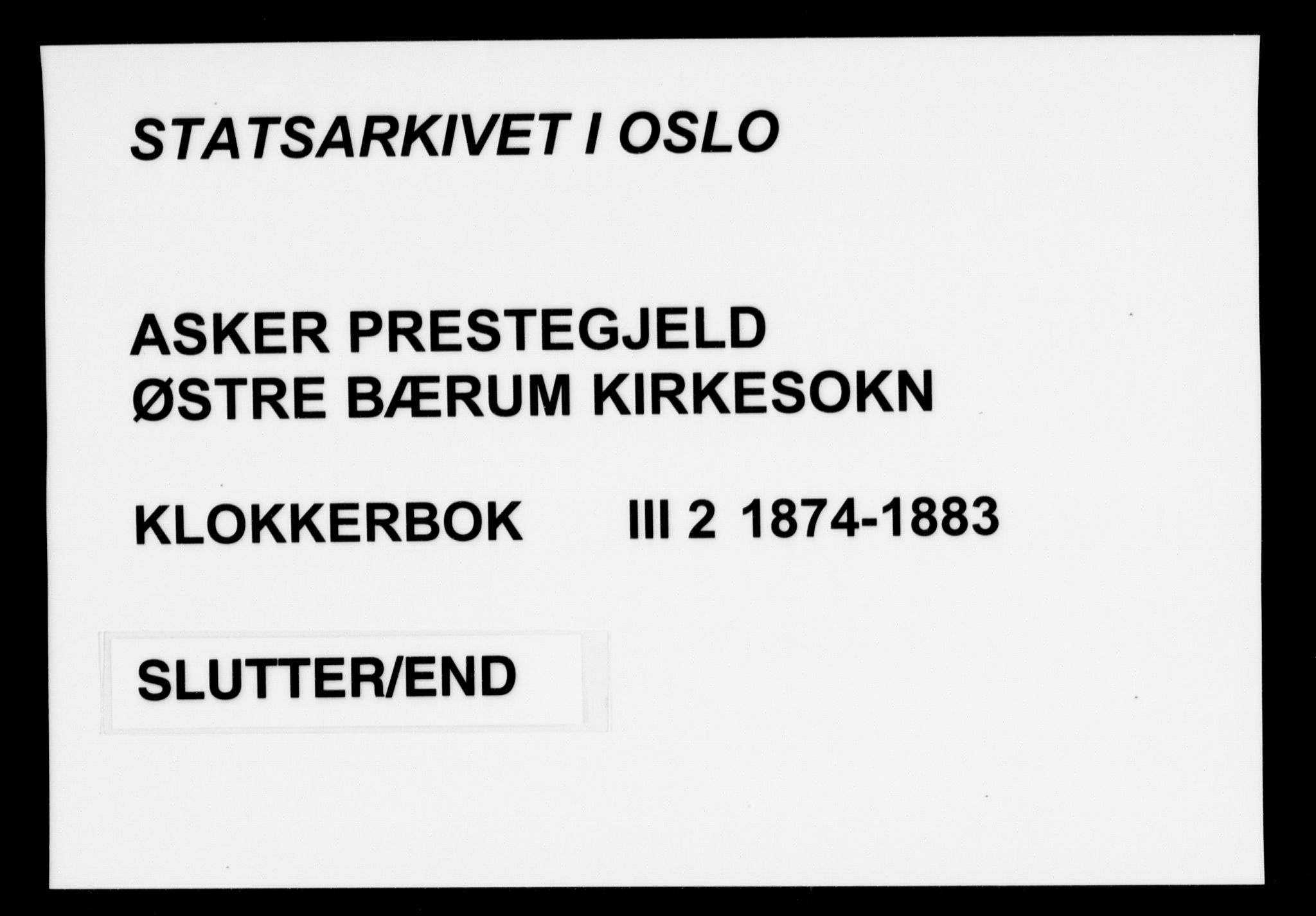 Asker prestekontor Kirkebøker, SAO/A-10256a/G/Gc/L0002: Klokkerbok nr. III 2, 1874-1883