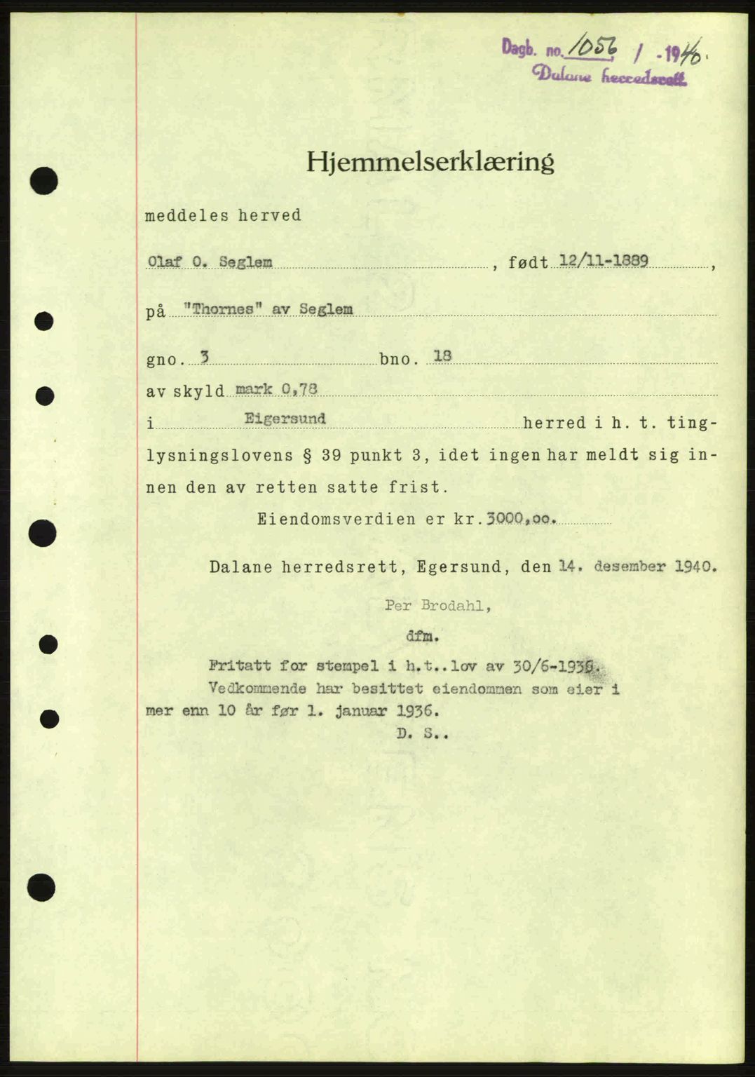 Dalane sorenskriveri, SAST/A-100309/02/G/Gb/L0044: Pantebok nr. A5, 1940-1941, Dagboknr: 1056/1940