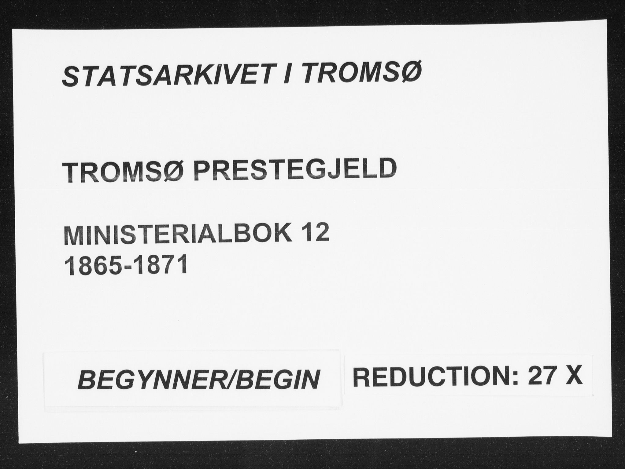 Tromsø sokneprestkontor/stiftsprosti/domprosti, SATØ/S-1343/G/Ga/L0012kirke: Ministerialbok nr. 12, 1865-1871