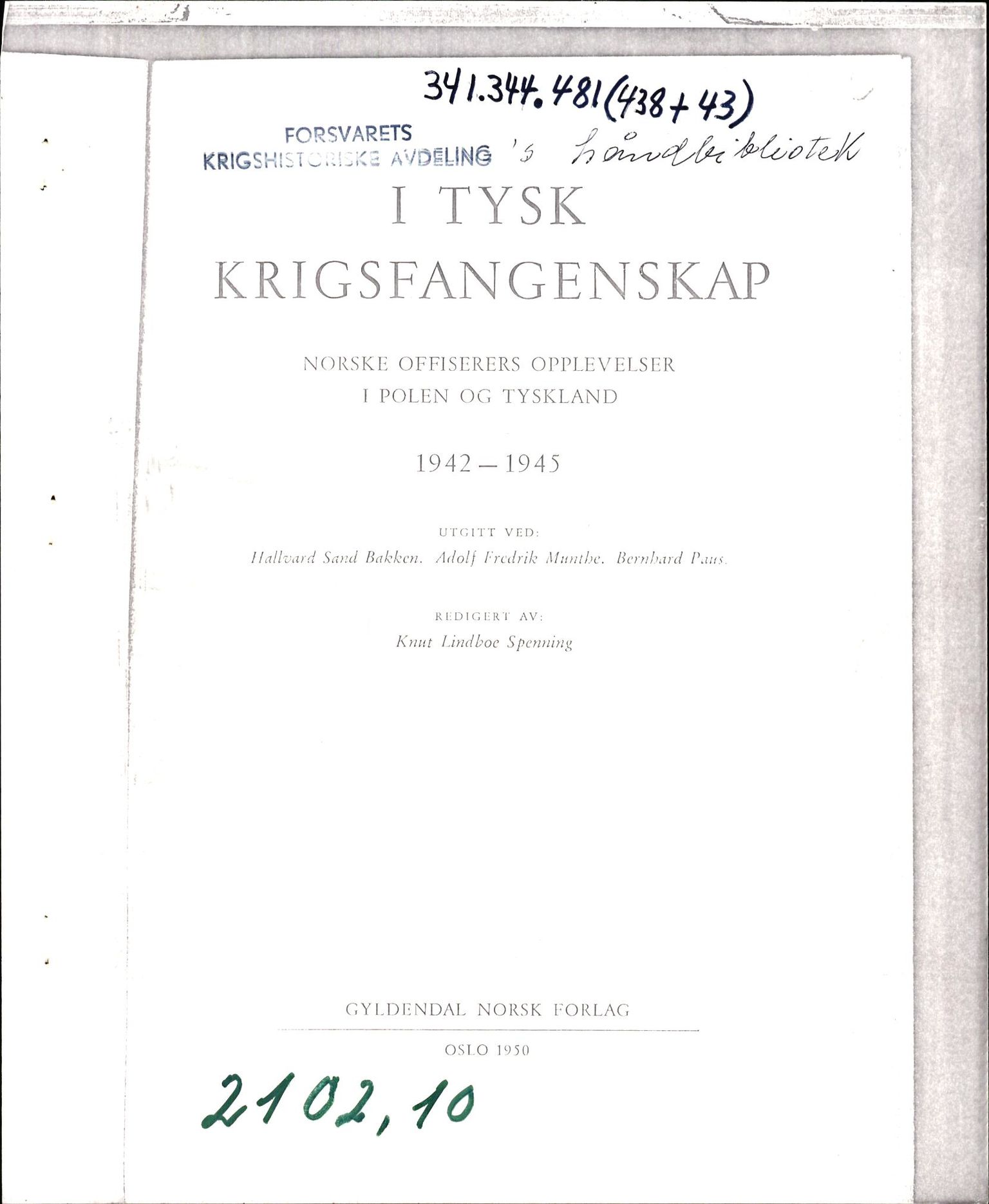 Forsvaret, Forsvarets krigshistoriske avdeling, RA/RAFA-2017/Y/Yf/L0201: II-C-11-2102  -  Norske offiserer i krigsfangenskap, 1940-1945, s. 102