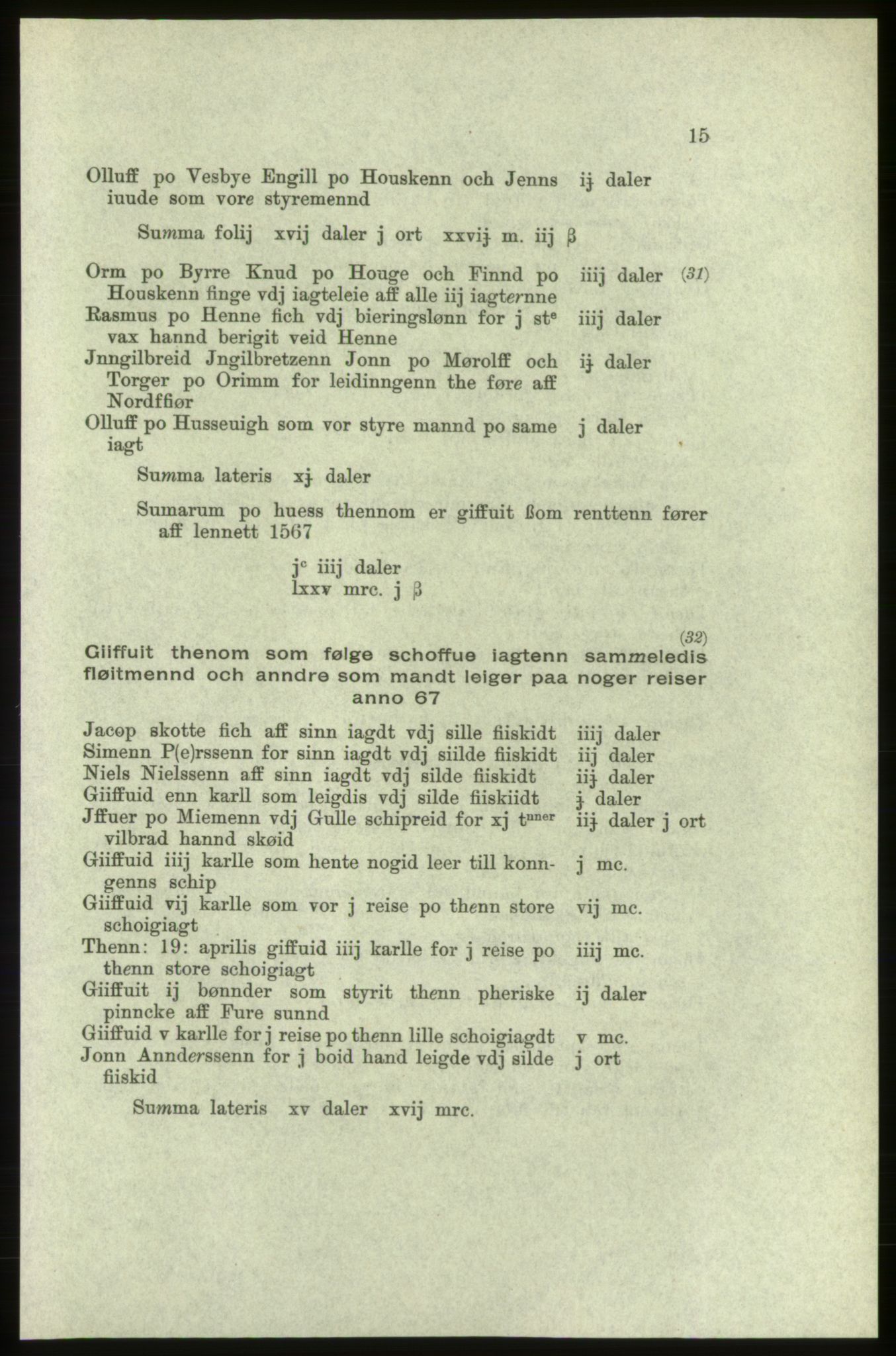 Publikasjoner utgitt av Arkivverket, PUBL/PUBL-001/C/0005: Bind 5: Rekneskap for Bergenhus len 1566-1567: B. Utgift C. Dei nordlandske lena og Finnmark D. Ekstrakt, 1566-1567, s. 15