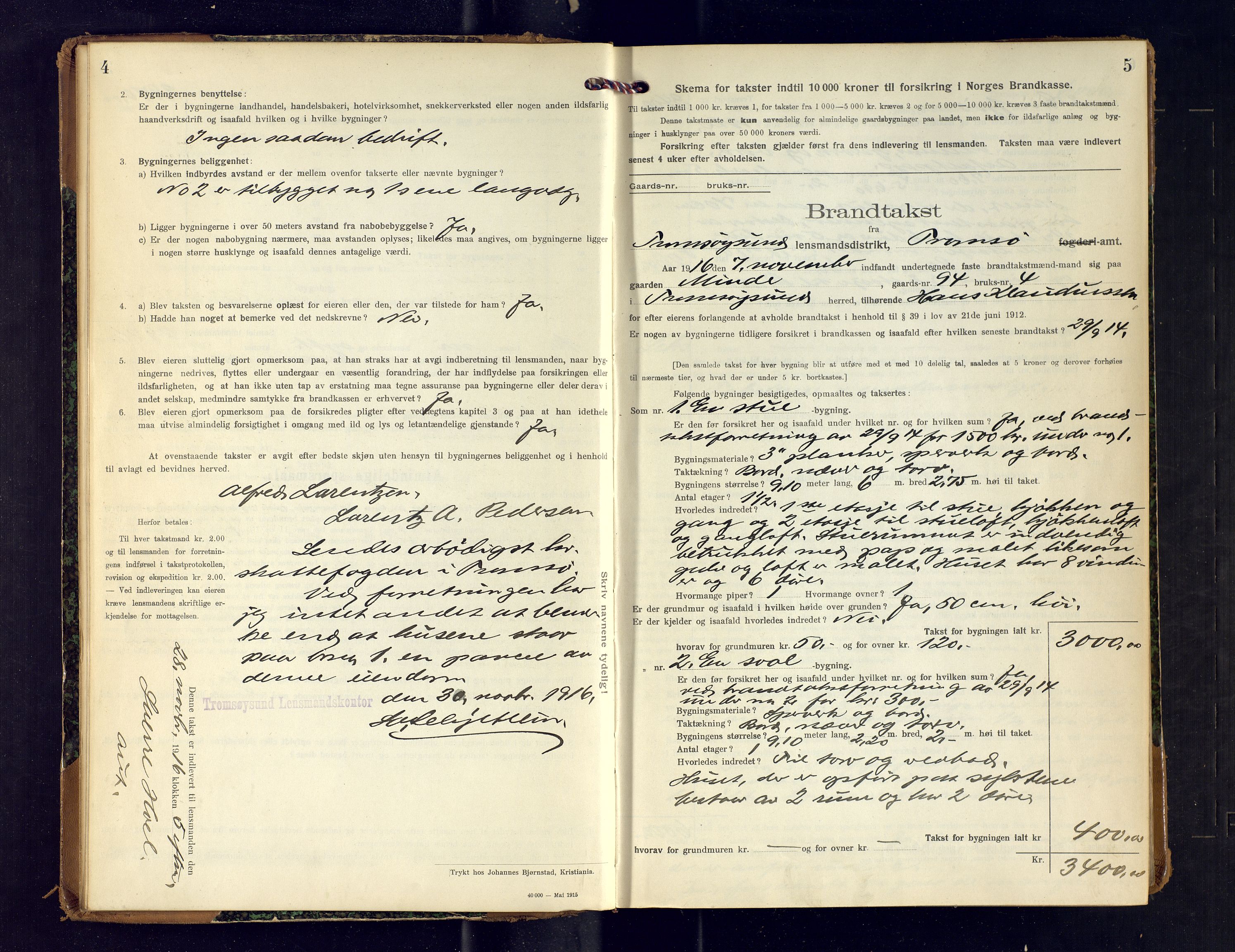Tromsøysund lensmannskontor, AV/SATØ-SATØ-12/F/Fs/Fsb/L0742: Branntakstprotokoll (S).  Med register, 1916-1918, s. 4-5
