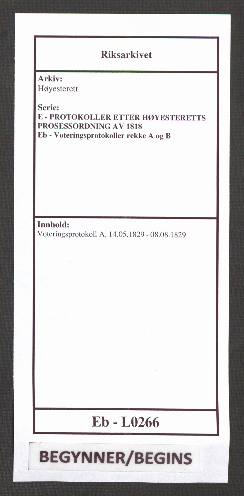 Høyesterett, RA/S-1002/E/Eb/Ebb/L0017/0001: Voteringsprotokoller / Voteringsprotokoll, 1829