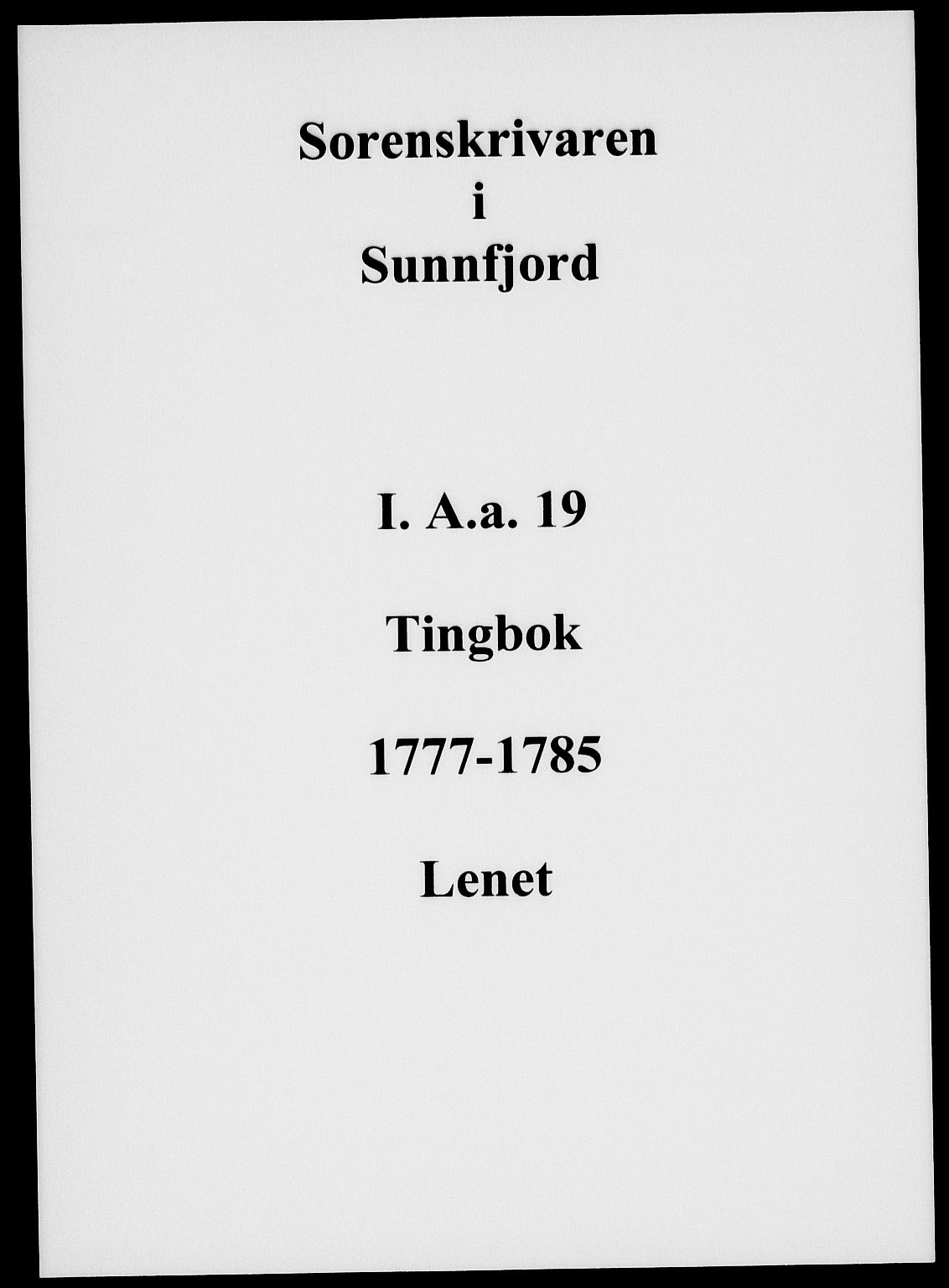 Sunnfjord tingrett, AV/SAB-A-3201/1/F/Fa/Faa/L0019: Tingbok, 1777-1785