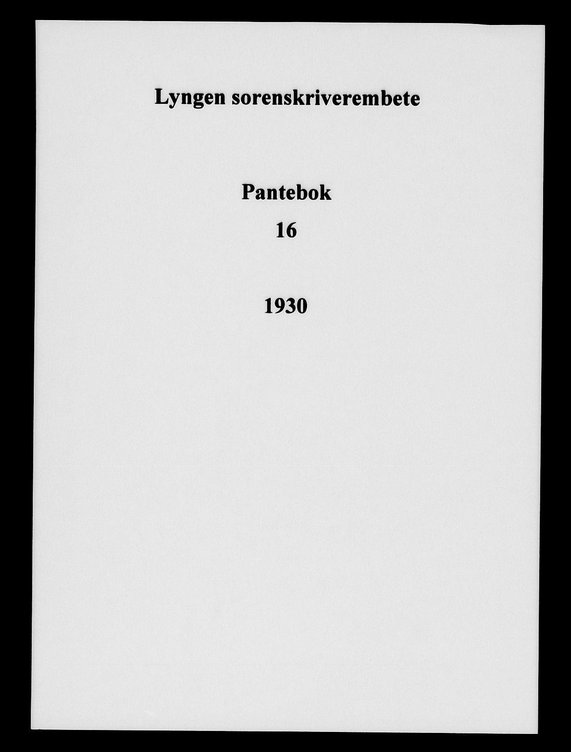 Lyngen sorenskriveri, SATØ/SATØ-0052/1/G/Ge/L0016: Pantebok nr. 16, 1930-1930