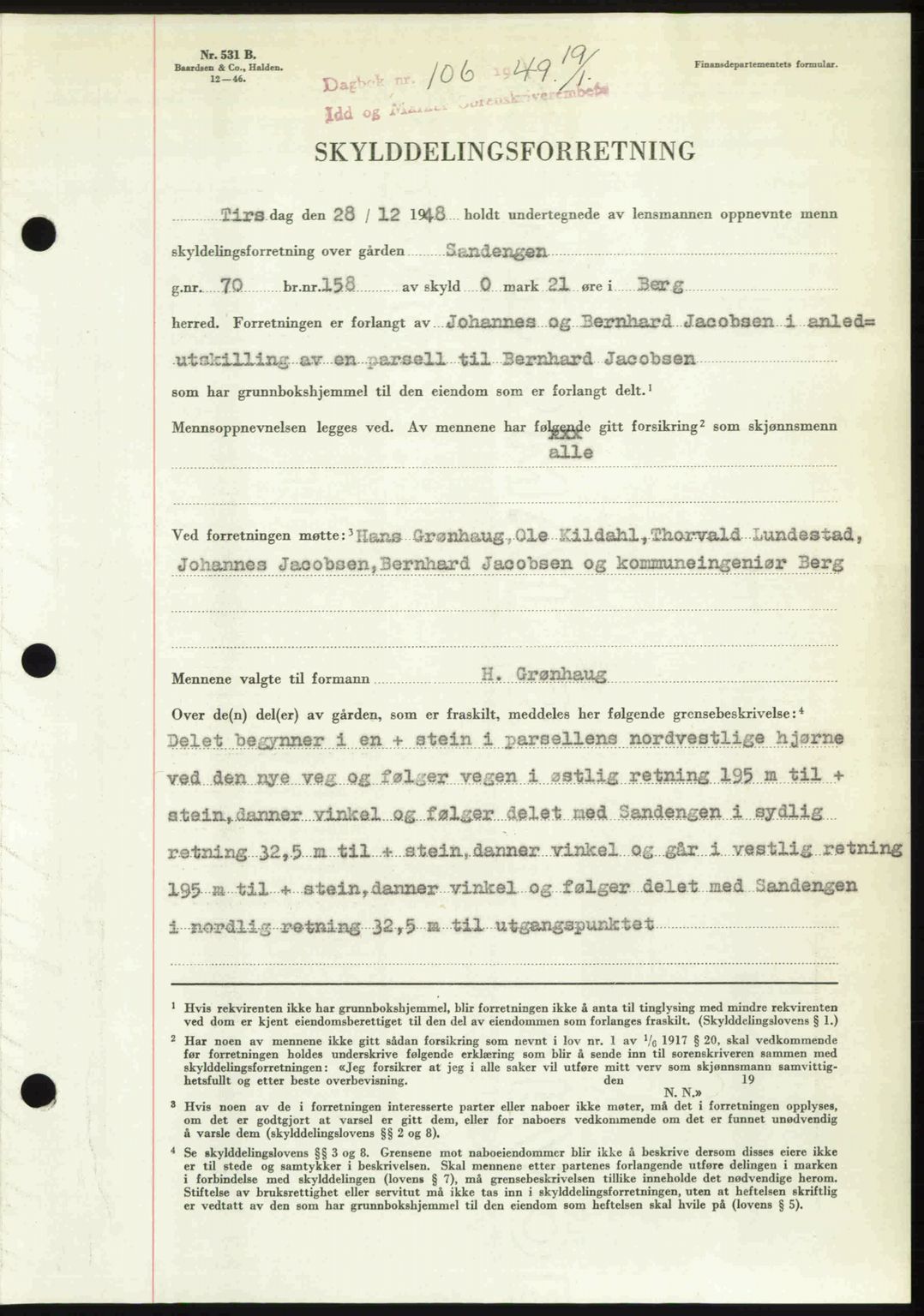 Idd og Marker sorenskriveri, SAO/A-10283/G/Gb/Gbb/L0011: Pantebok nr. A11, 1948-1949, Dagboknr: 106/1949