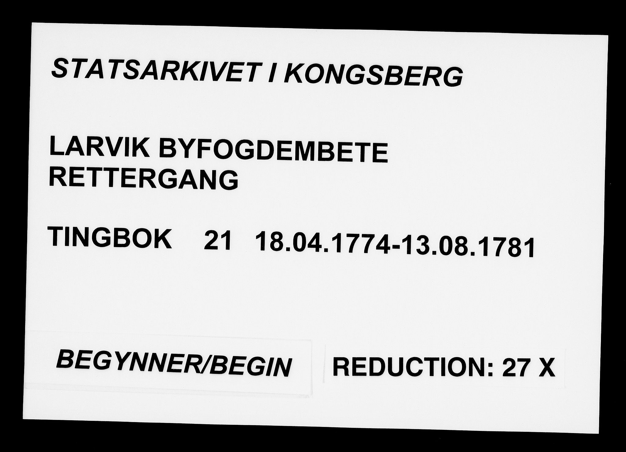 Larvik byfogd, AV/SAKO-A-218/F/Fa/L0021: Tingbok., 1774-1781