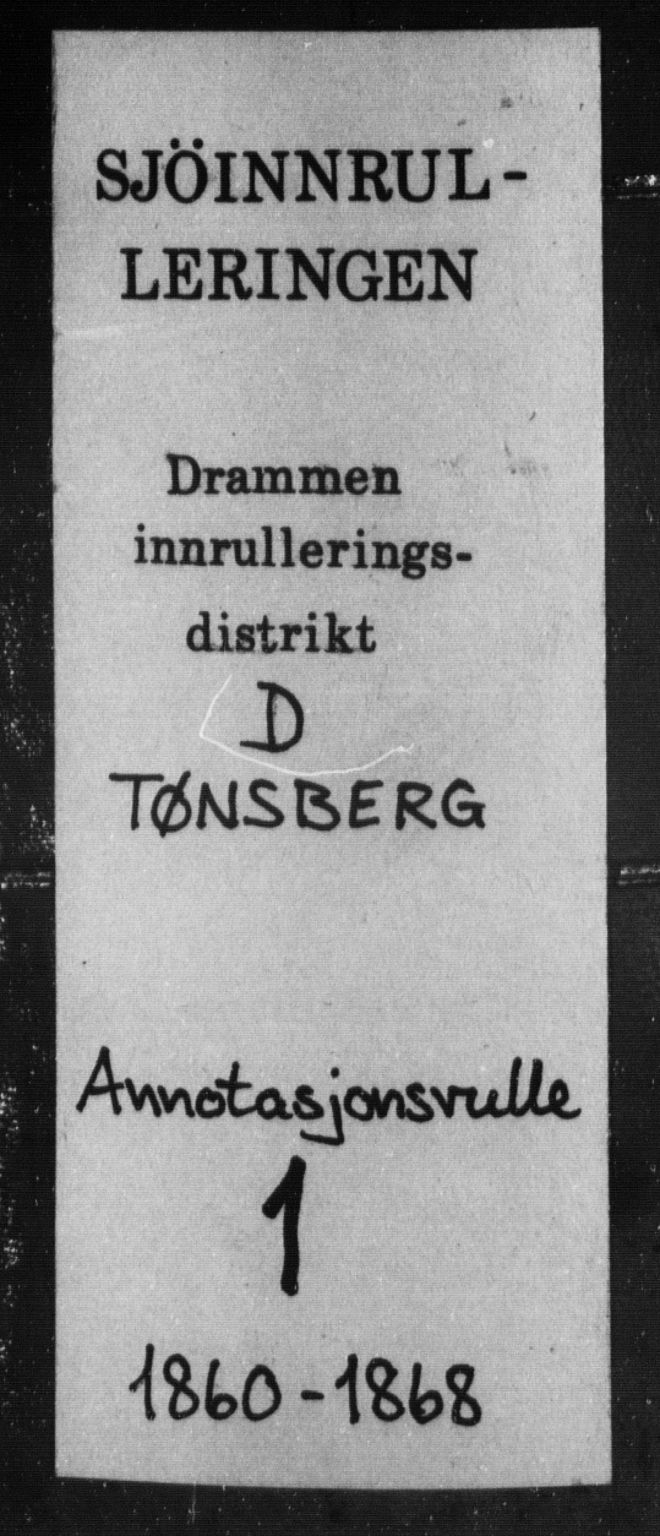 Tønsberg innrulleringskontor, SAKO/A-786/F/Fb/L0001: Annotasjonsrulle Patent nr. 1-1724, 1860-1868, s. 1