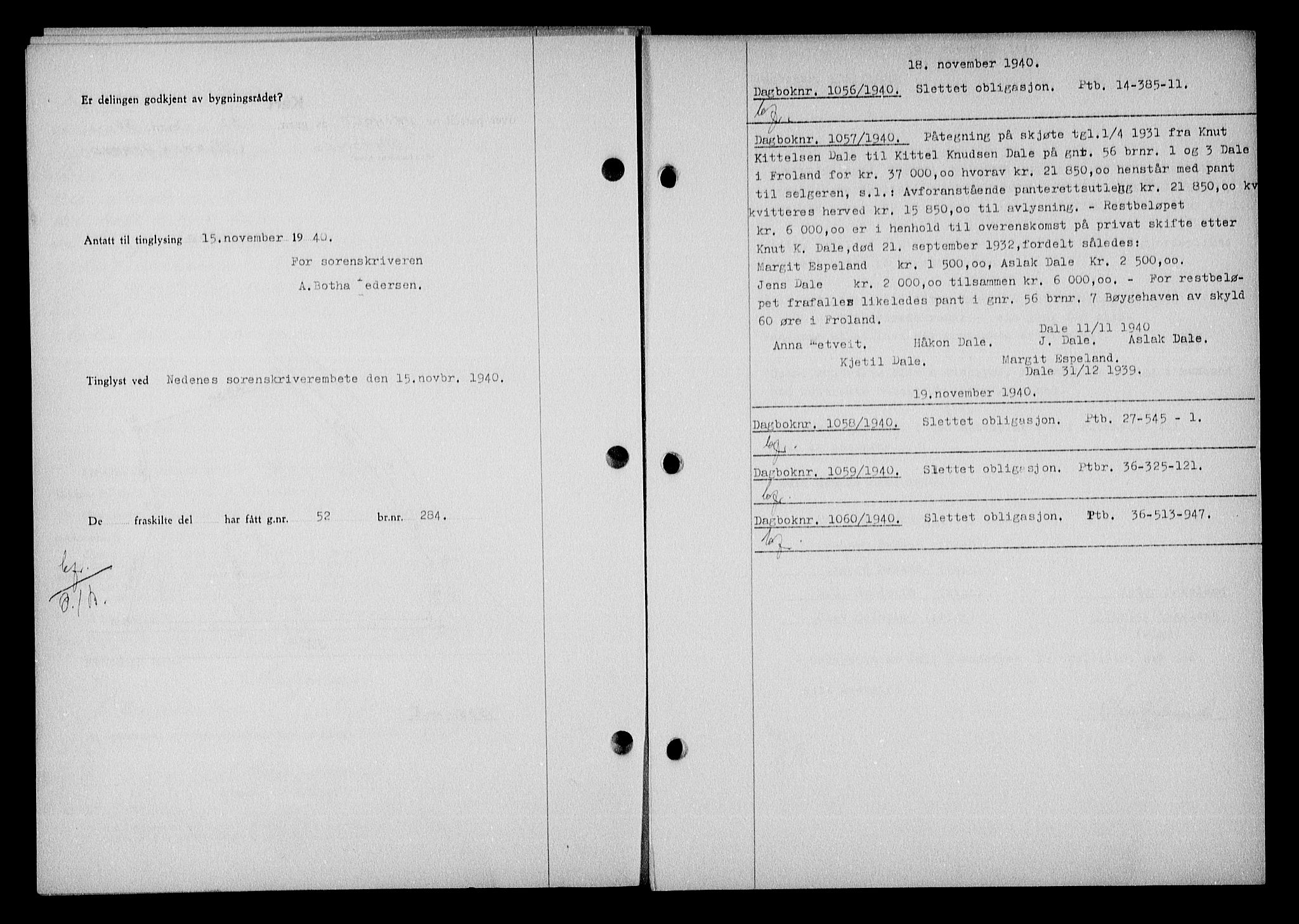 Nedenes sorenskriveri, SAK/1221-0006/G/Gb/Gba/L0048: Pantebok nr. A-II, 1940-1941, Dagboknr: 1056/1940