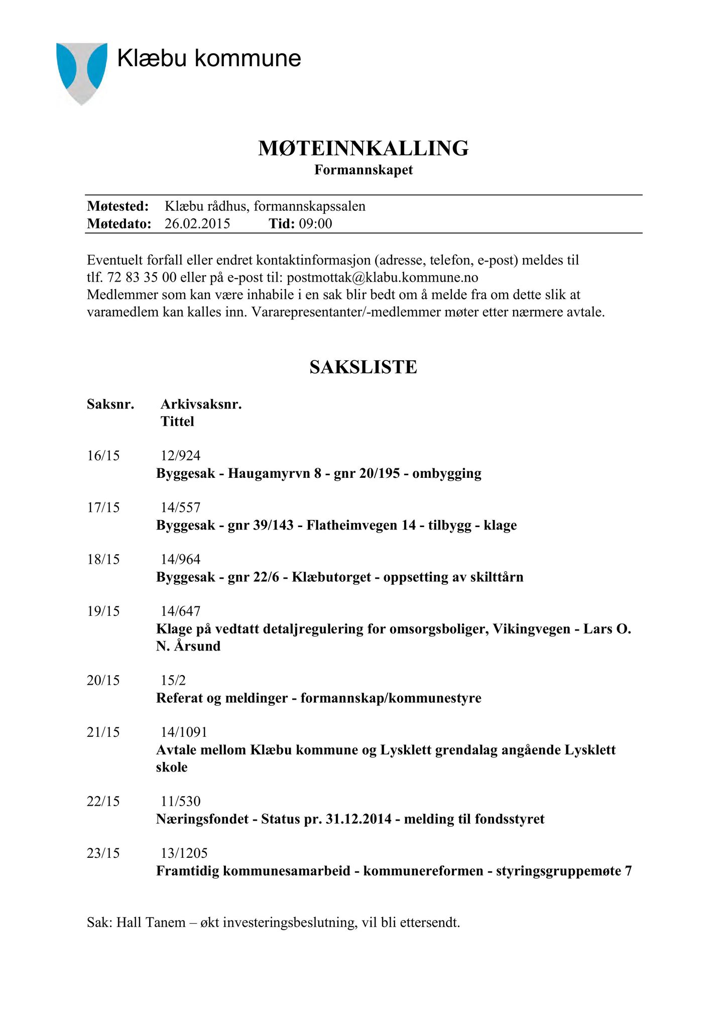 Klæbu Kommune, TRKO/KK/02-FS/L008: Formannsskapet - Møtedokumenter, 2015, s. 428