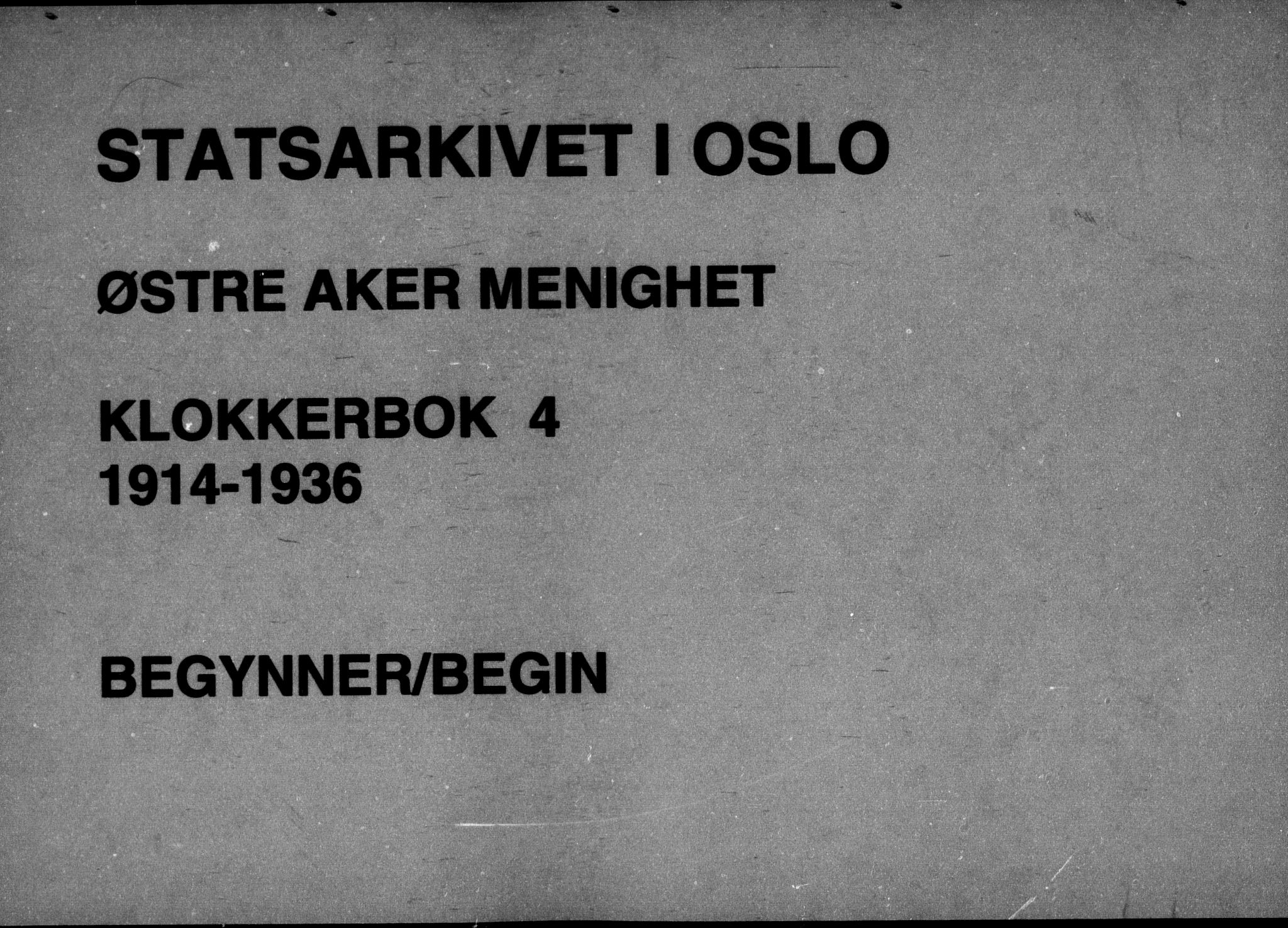 Østre Aker prestekontor Kirkebøker, AV/SAO-A-10840/G/Ga/L0004: Klokkerbok nr. I 4, 1914-1936