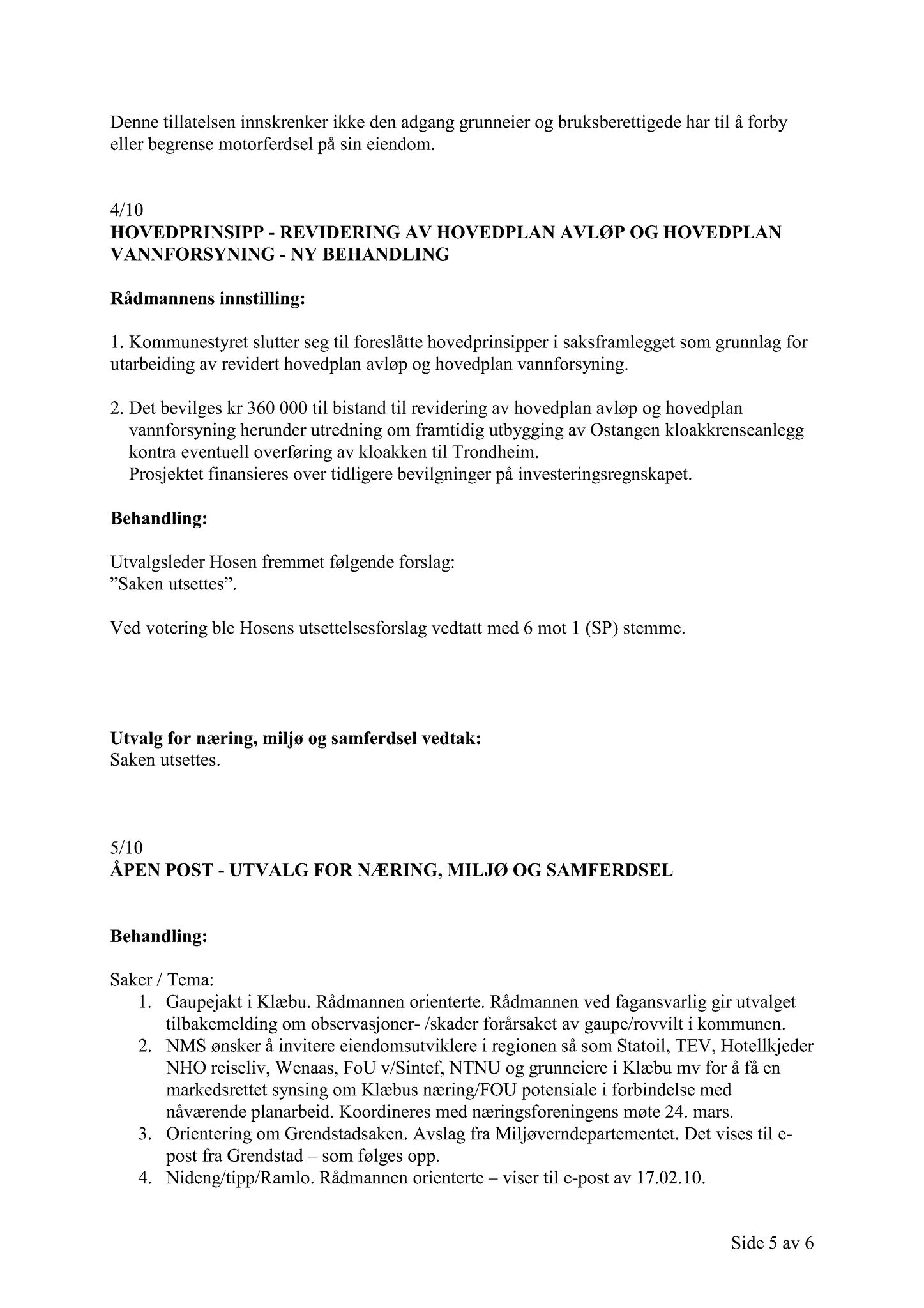 Klæbu Kommune, TRKO/KK/13-NMS/L003: Utvalg for næring, miljø og samferdsel, 2010, s. 19