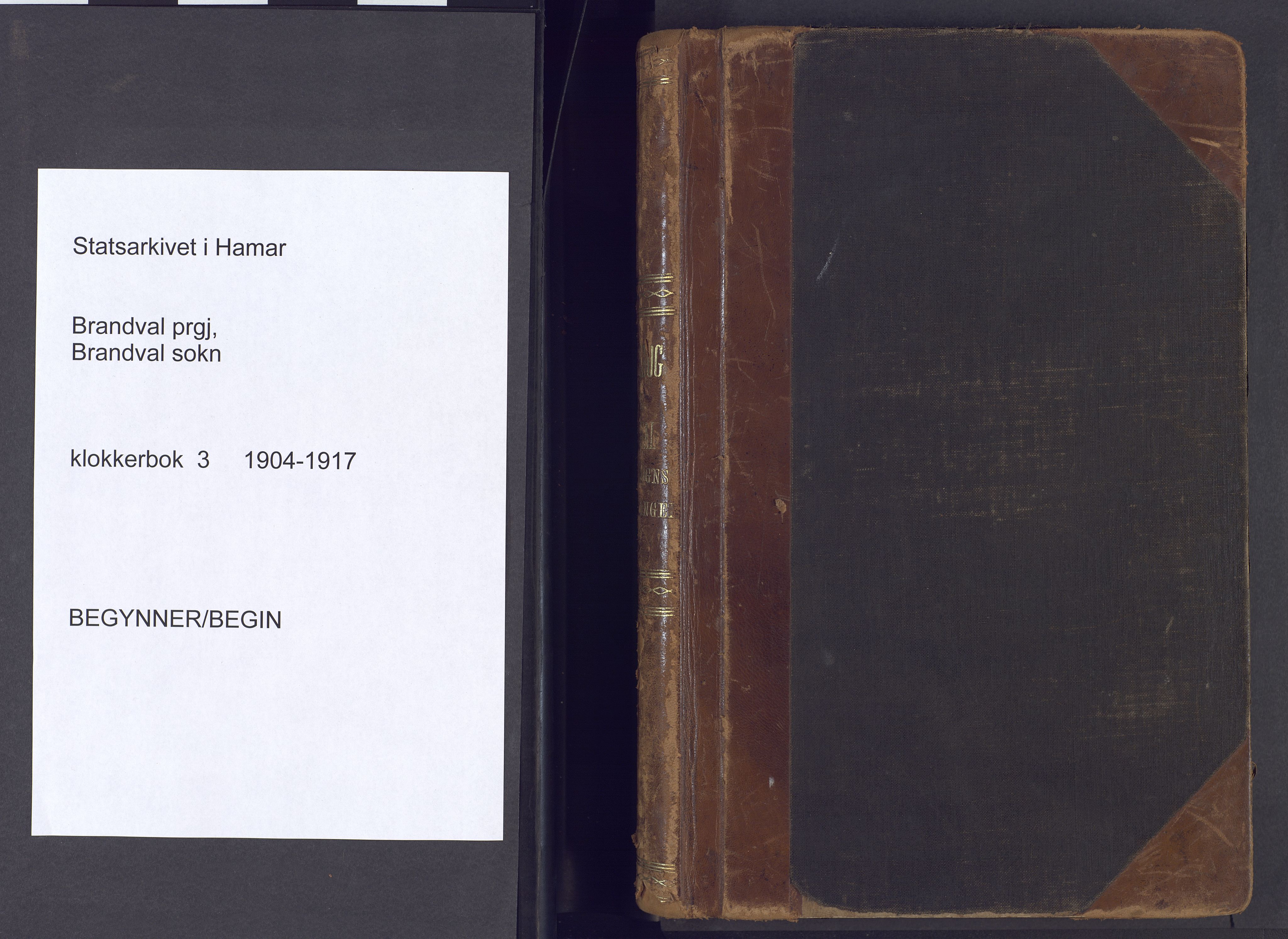 Brandval prestekontor, SAH/PREST-034/H/Ha/Hab/L0003: Klokkerbok nr. 3, 1904-1917