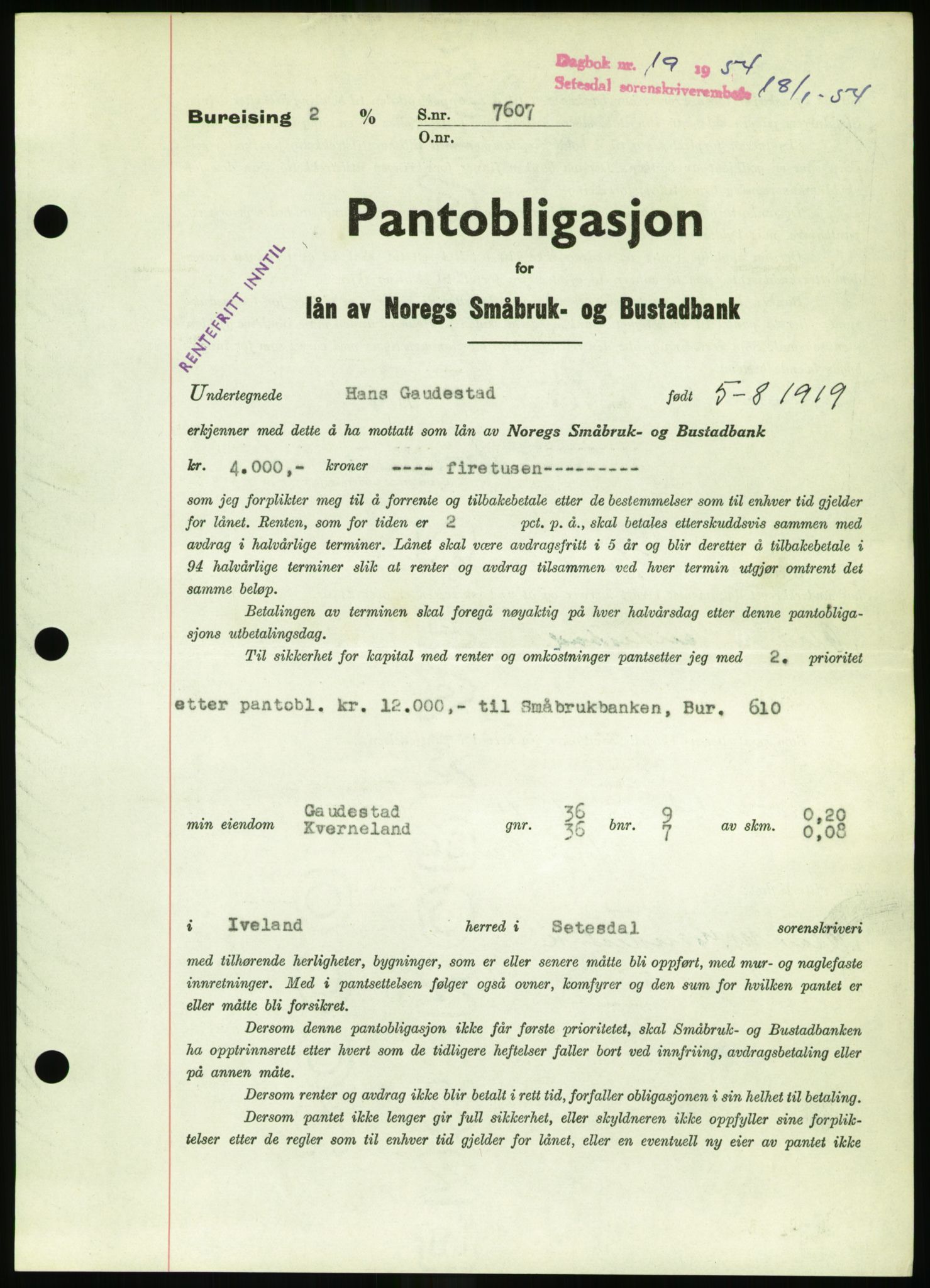 Setesdal sorenskriveri, SAK/1221-0011/G/Gb/L0052: Pantebok nr. B 40, 1954-1955, Dagboknr: 19/1954