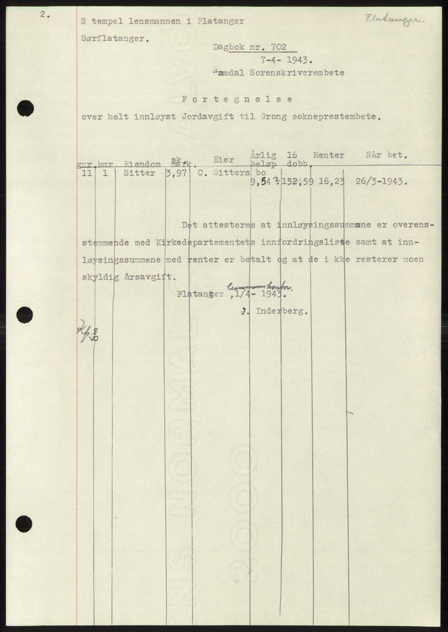 Namdal sorenskriveri, SAT/A-4133/1/2/2C: Pantebok nr. -, 1942-1943, Dagboknr: 702/1943