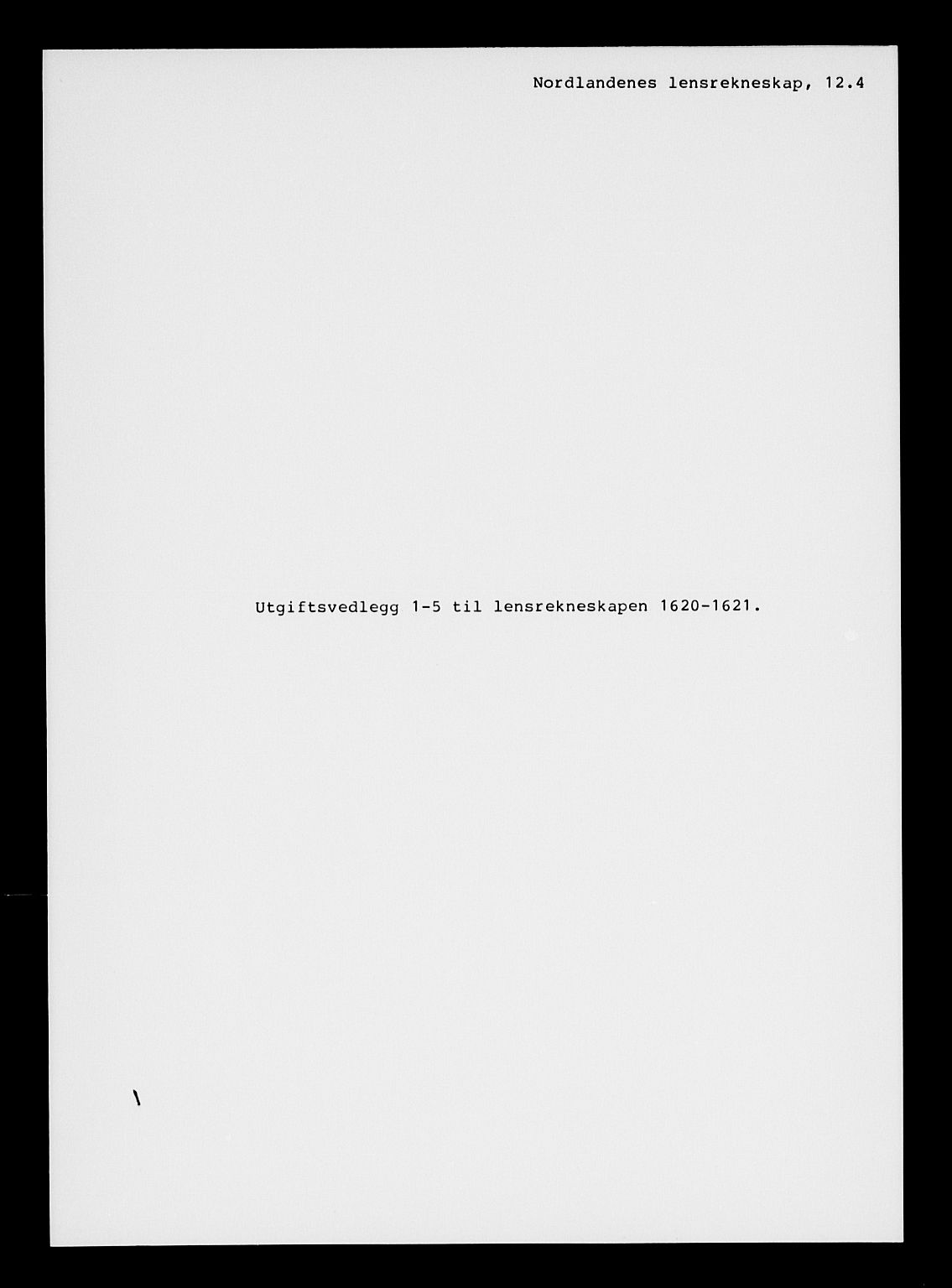 Rentekammeret inntil 1814, Reviderte regnskaper, Lensregnskaper, AV/RA-EA-5023/R/Rb/Rbz/L0012: Nordlandenes len, 1620-1621