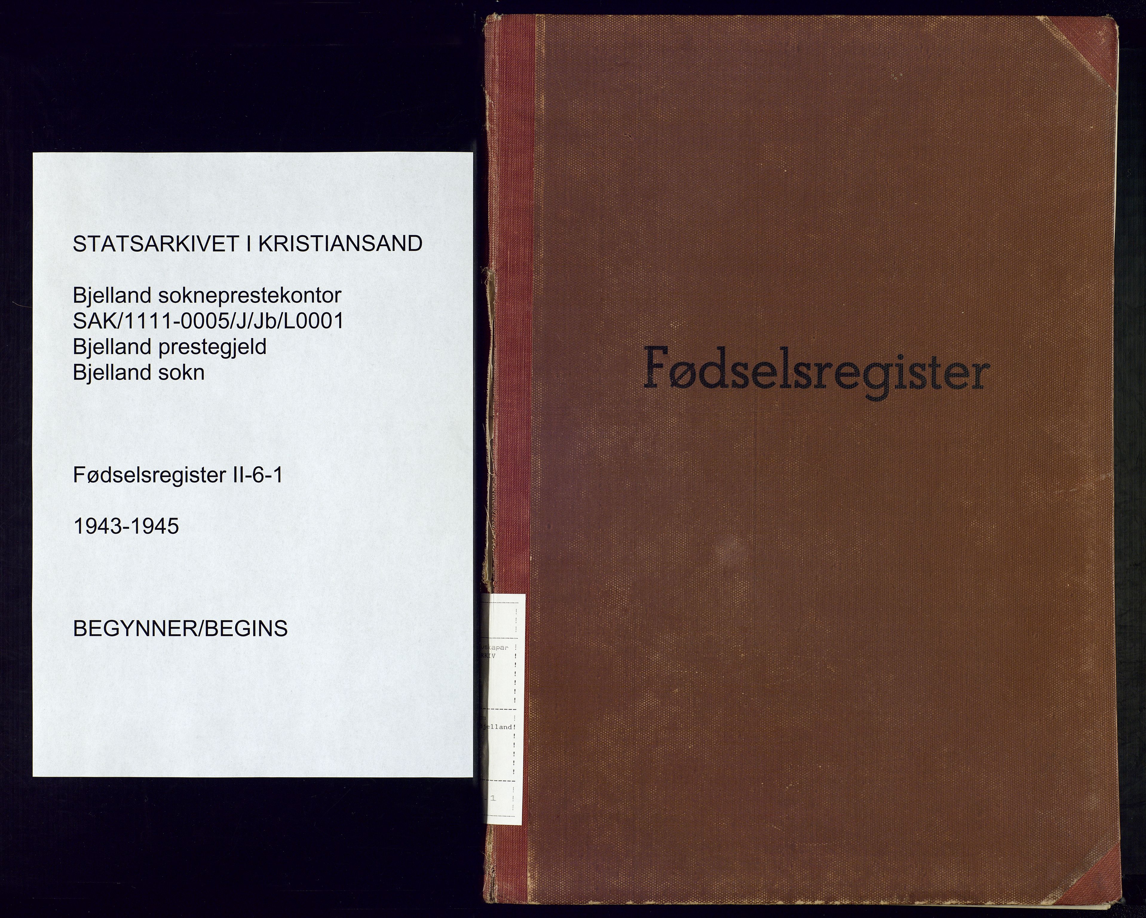 Bjelland sokneprestkontor, AV/SAK-1111-0005/J/Jb/L0001: Fødselsregister nr. II.6.1, 1943-1945