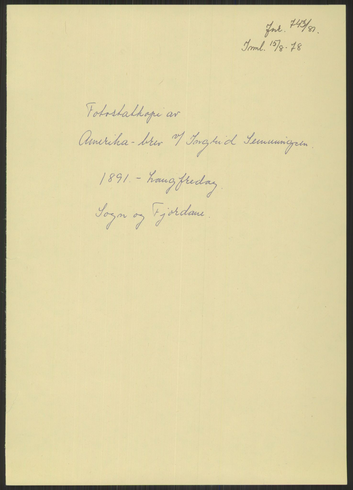 Samlinger til kildeutgivelse, Amerikabrevene, RA/EA-4057/F/L0033: Innlån fra Sogn og Fjordane. Innlån fra Møre og Romsdal, 1838-1914, s. 75