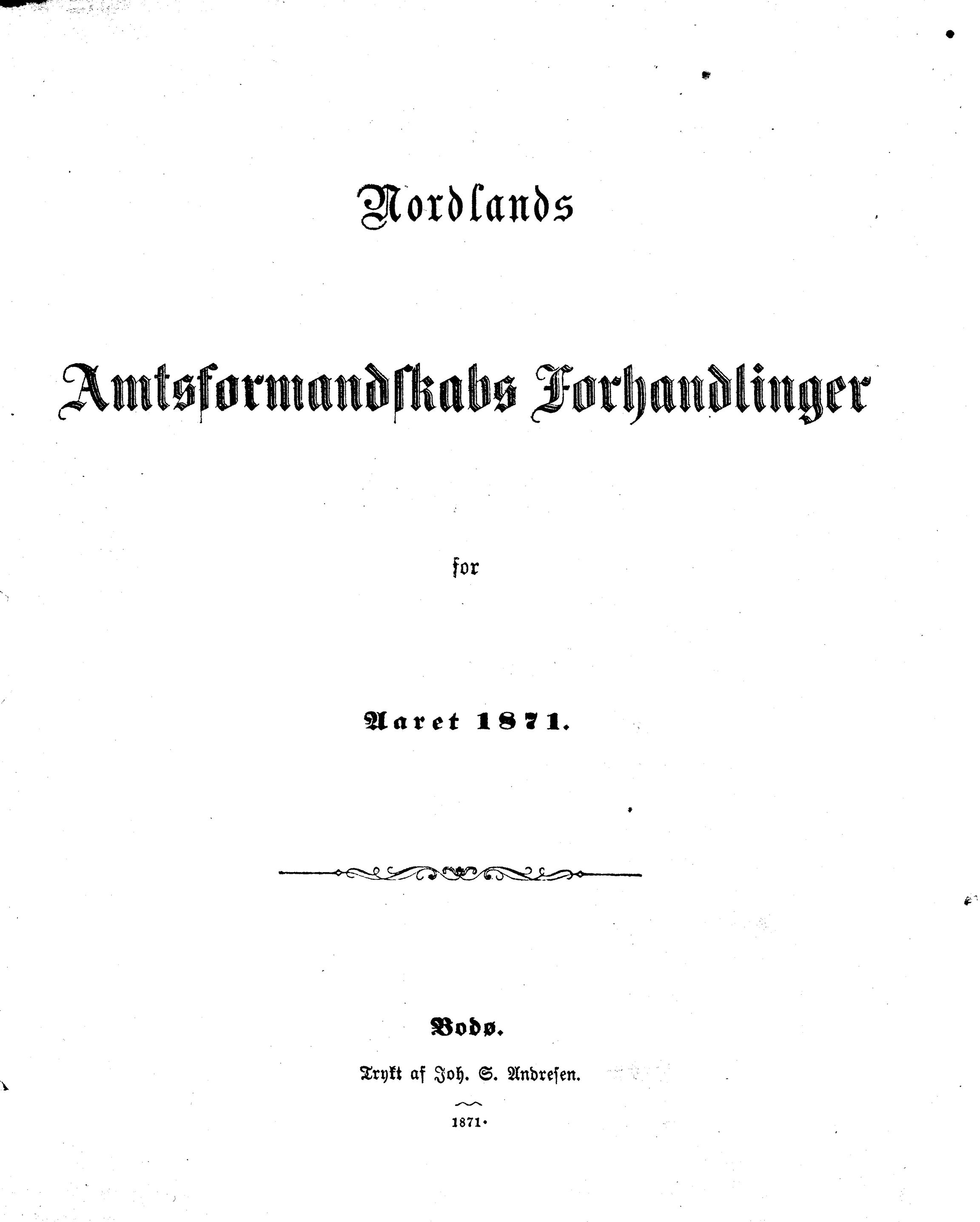 Nordland Fylkeskommune. Fylkestinget, AIN/NFK-17/176/A/Ac/L0007: Fylkestingsforhandlinger 1871-1875, 1871-1875
