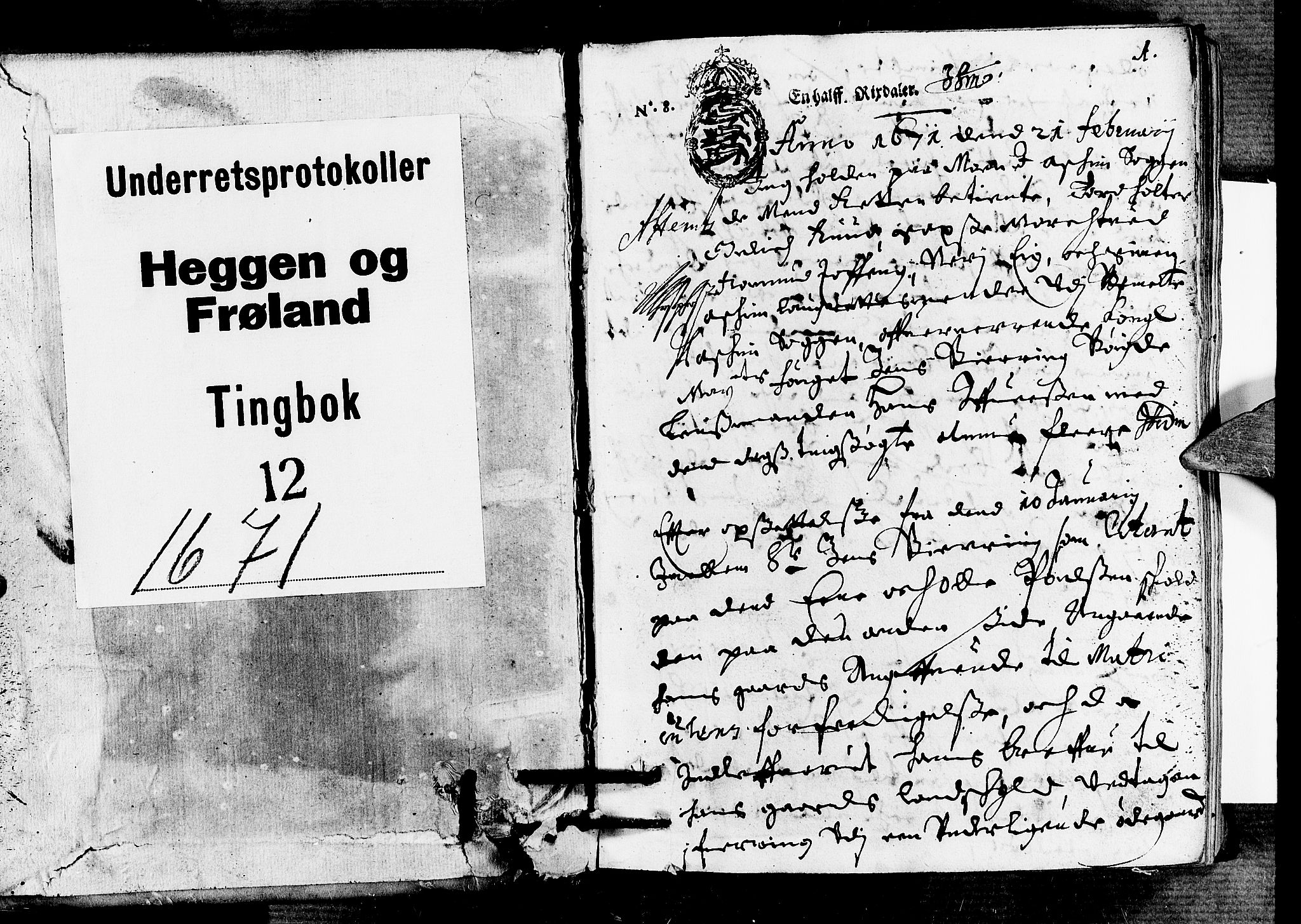 Heggen og Frøland sorenskriveri I, SAO/A-11556/F/Fb/L0012: Tingbok, 1671, s. 0b-1a
