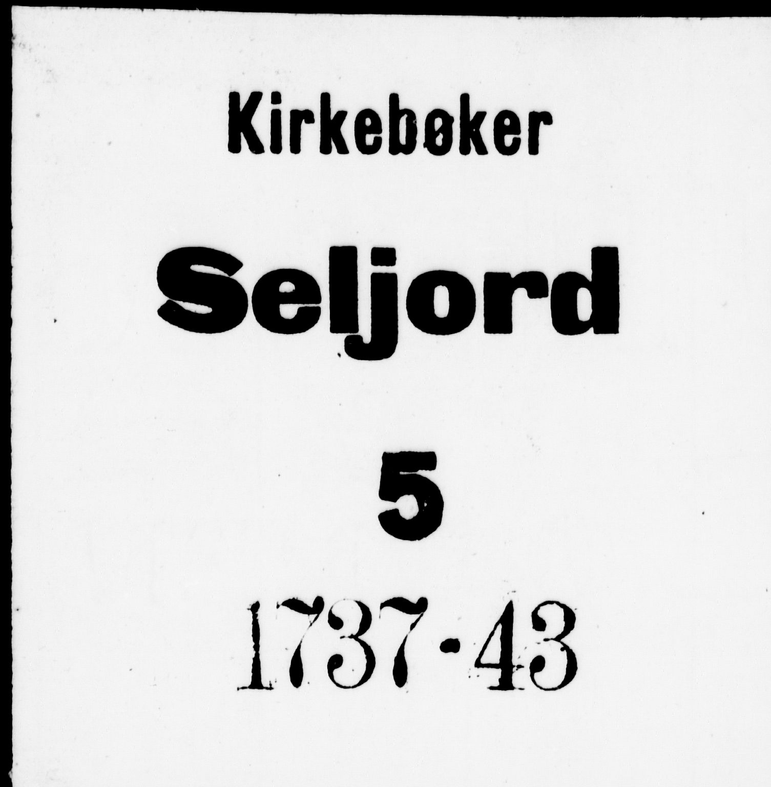 Seljord kirkebøker, SAKO/A-20/F/Fa/L0005: Ministerialbok nr. I 5, 1737-1743