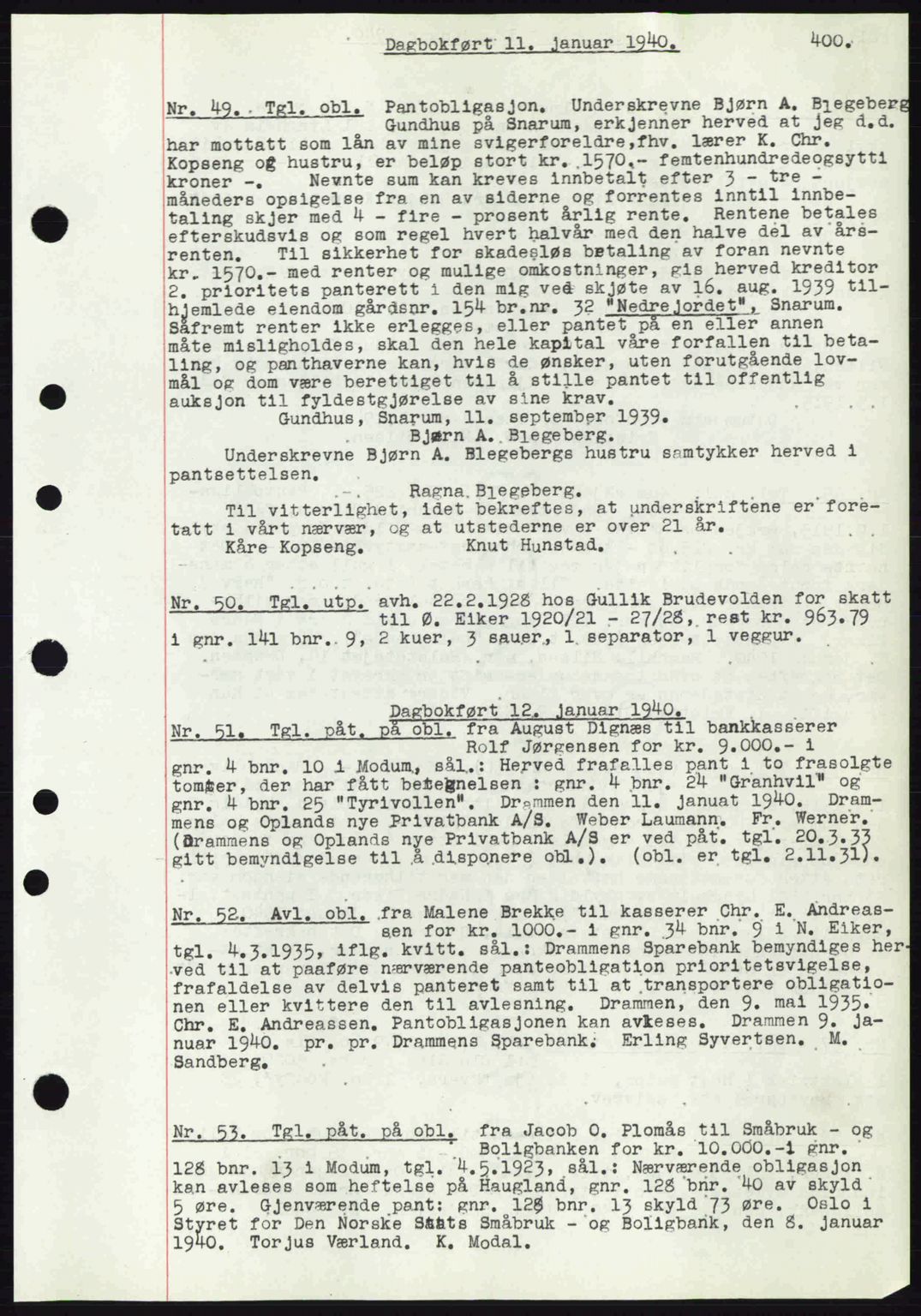 Eiker, Modum og Sigdal sorenskriveri, SAKO/A-123/G/Ga/Gab/L0041: Pantebok nr. A11, 1939-1940, Dagboknr: 49/1940