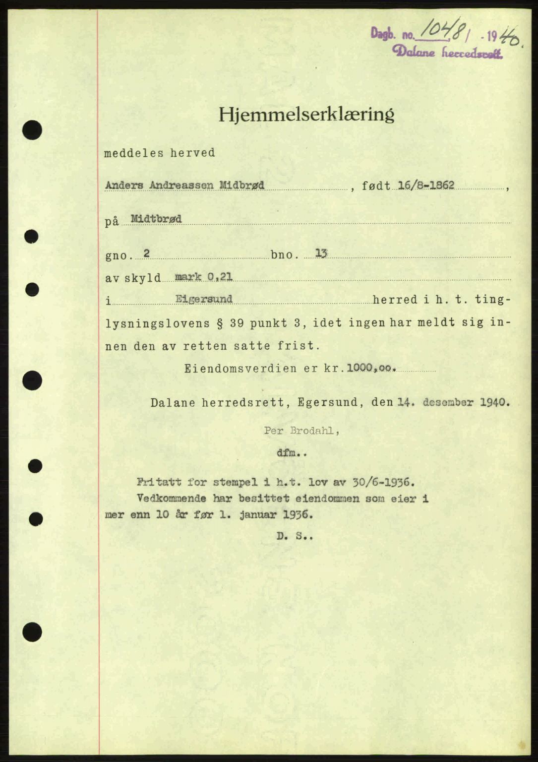 Dalane sorenskriveri, SAST/A-100309/02/G/Gb/L0044: Pantebok nr. A5, 1940-1941, Dagboknr: 1048/1940