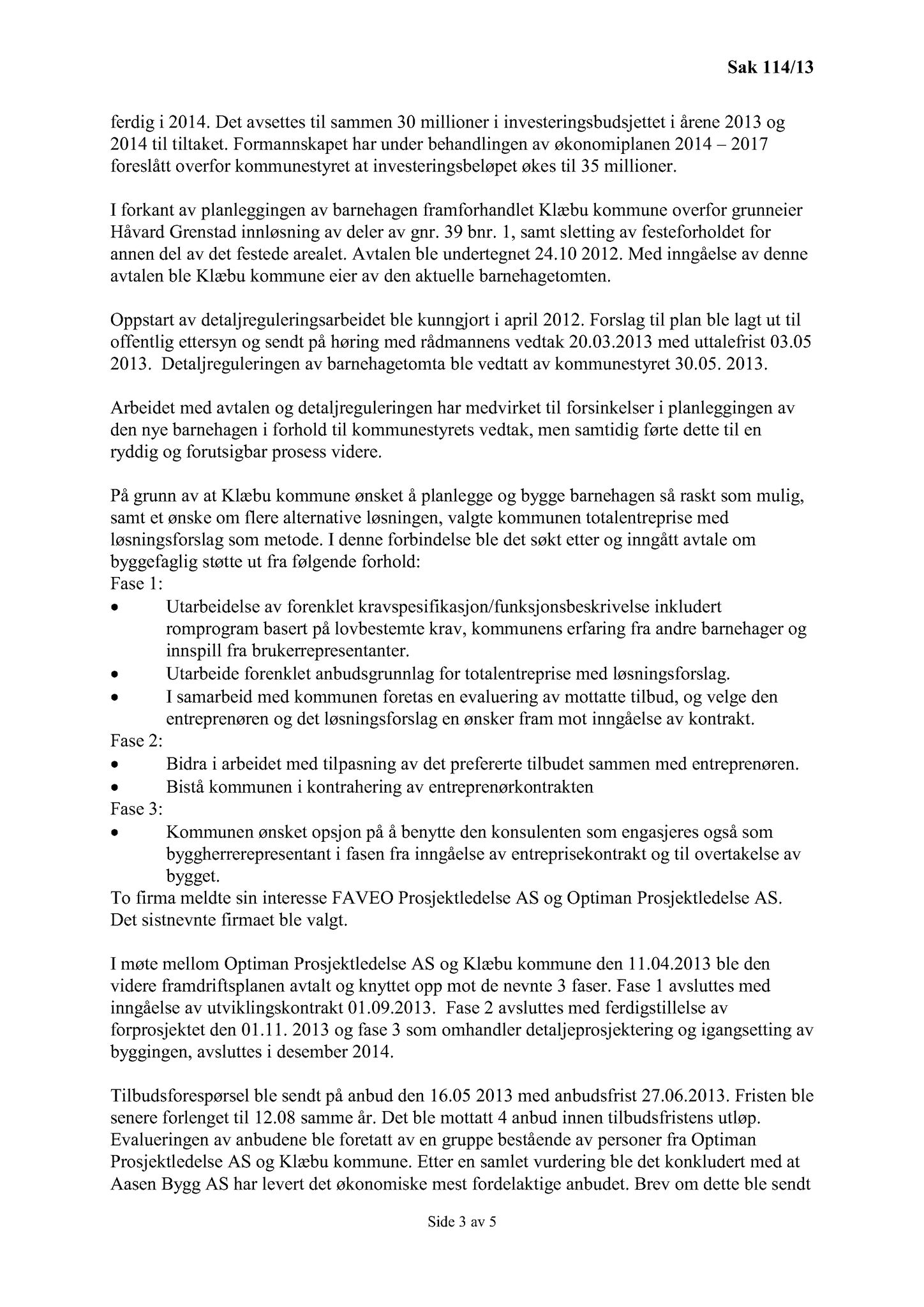 Klæbu Kommune, TRKO/KK/02-FS/L006: Formannsskapet - Møtedokumenter, 2013, s. 3042