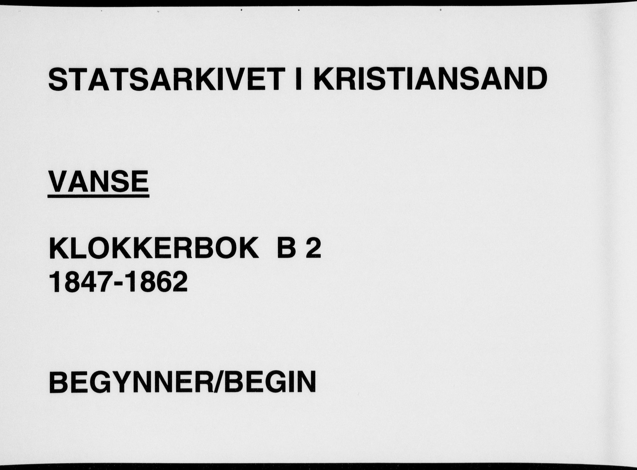 Lista sokneprestkontor, SAK/1111-0027/F/Fb/L0002: Klokkerbok nr. B 2, 1847-1862