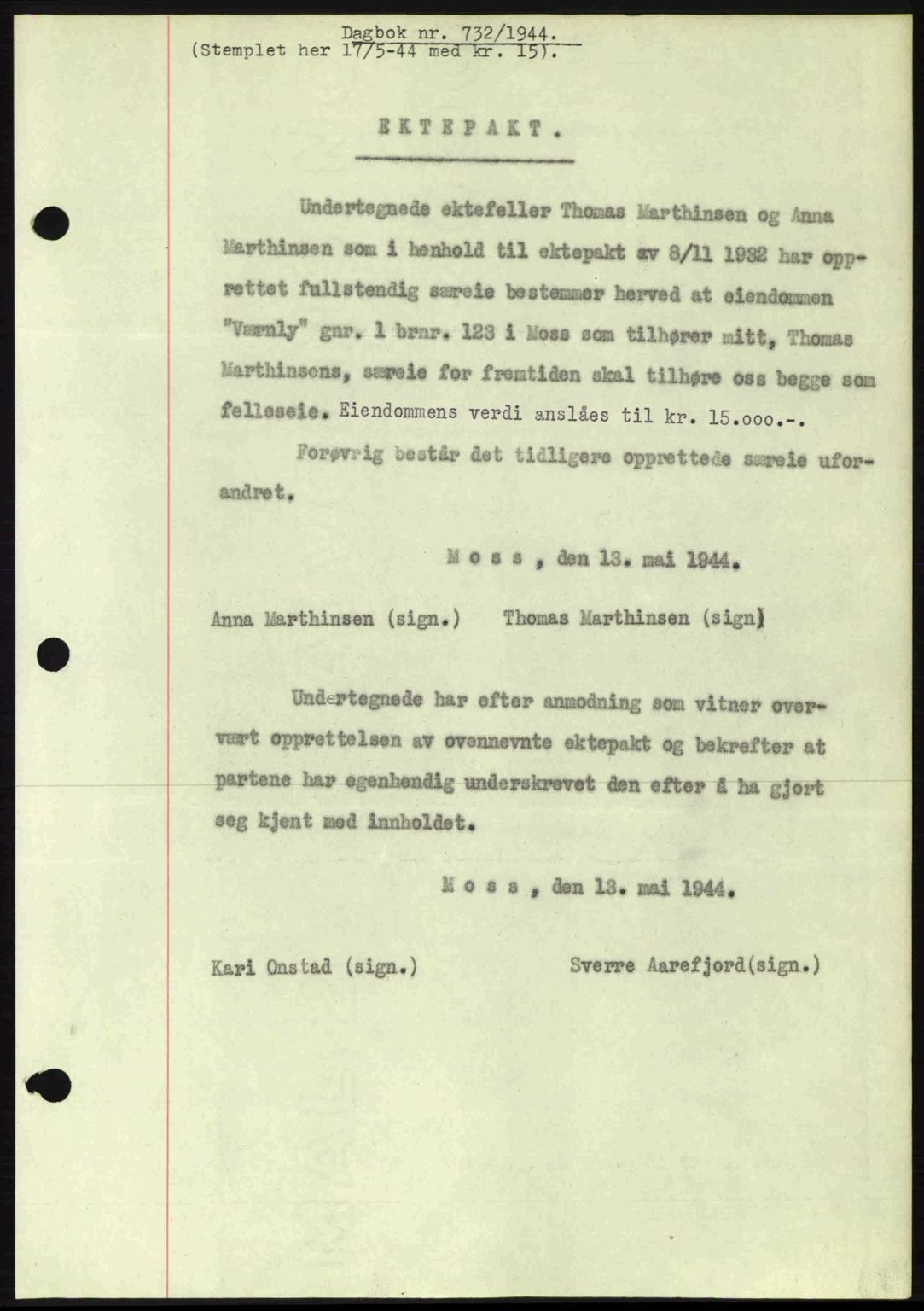 Moss sorenskriveri, SAO/A-10168: Pantebok nr. A12, 1943-1944, Dagboknr: 732/1944