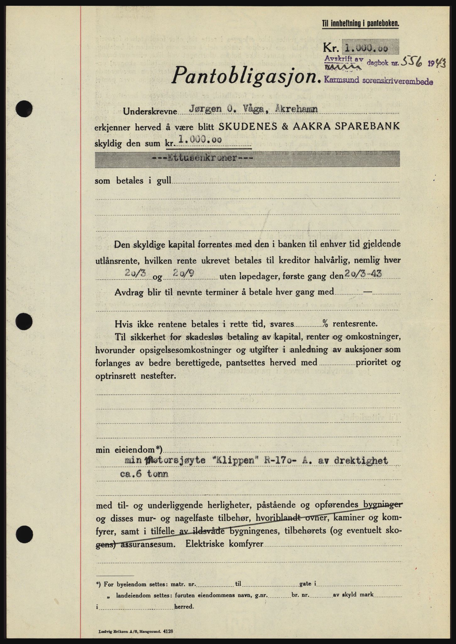 Karmsund sorenskriveri, SAST/A-100311/01/II/IIBBE/L0008: Pantebok nr. B 54, 1942-1943, Dagboknr: 556/1943