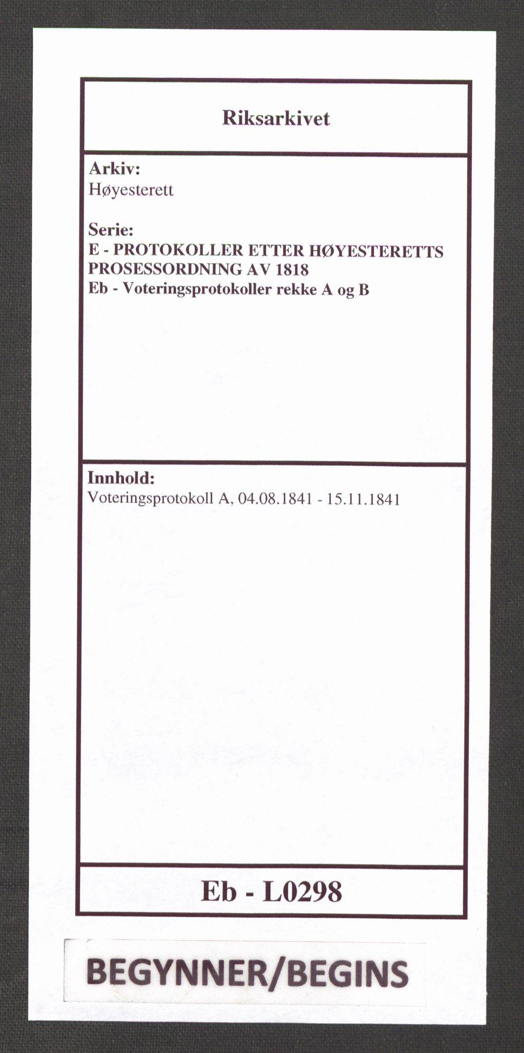 Høyesterett, RA/S-1002/E/Eb/Ebb/L0033/0001: Voteringsprotokoller / Voteringsprotokoll, 1841