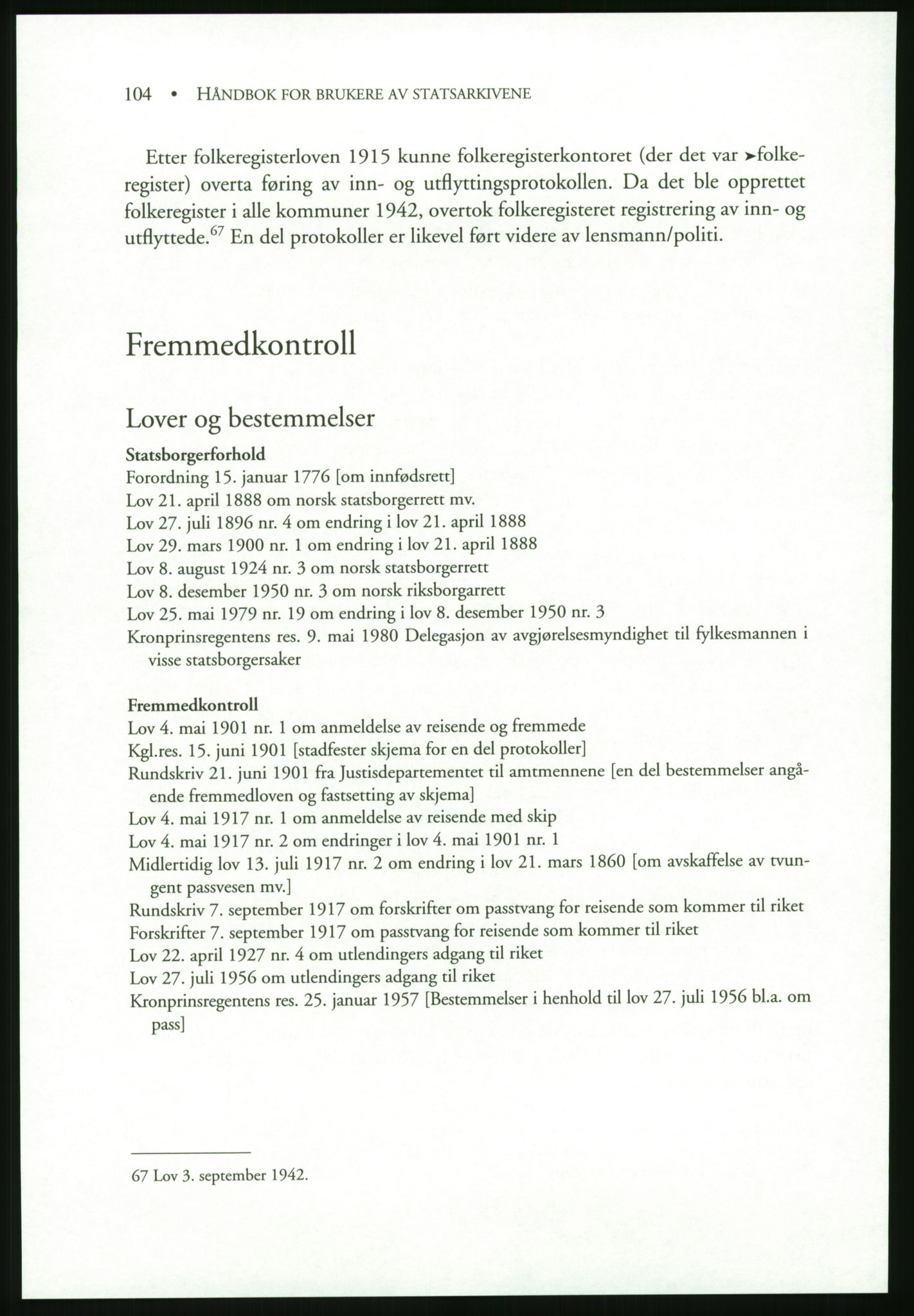 Publikasjoner utgitt av Arkivverket, PUBL/PUBL-001/B/0019: Liv Mykland: Håndbok for brukere av statsarkivene (2005), 2005, s. 104