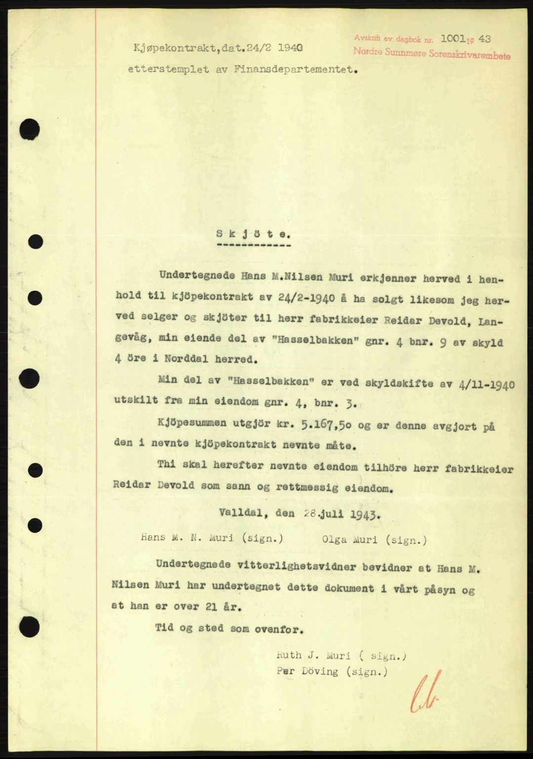 Nordre Sunnmøre sorenskriveri, SAT/A-0006/1/2/2C/2Ca: Pantebok nr. A16, 1943-1943, Dagboknr: 1001/1943