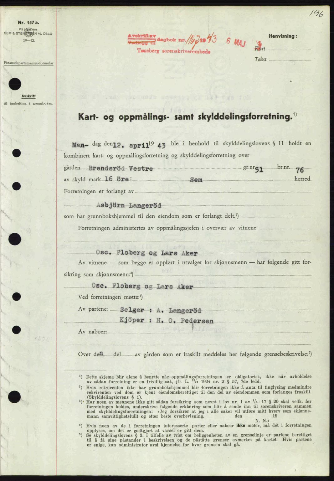 Jarlsberg sorenskriveri, SAKO/A-131/G/Ga/Gaa/L0013: Pantebok nr. A-13, 1942-1943, Dagboknr: 1167/1943
