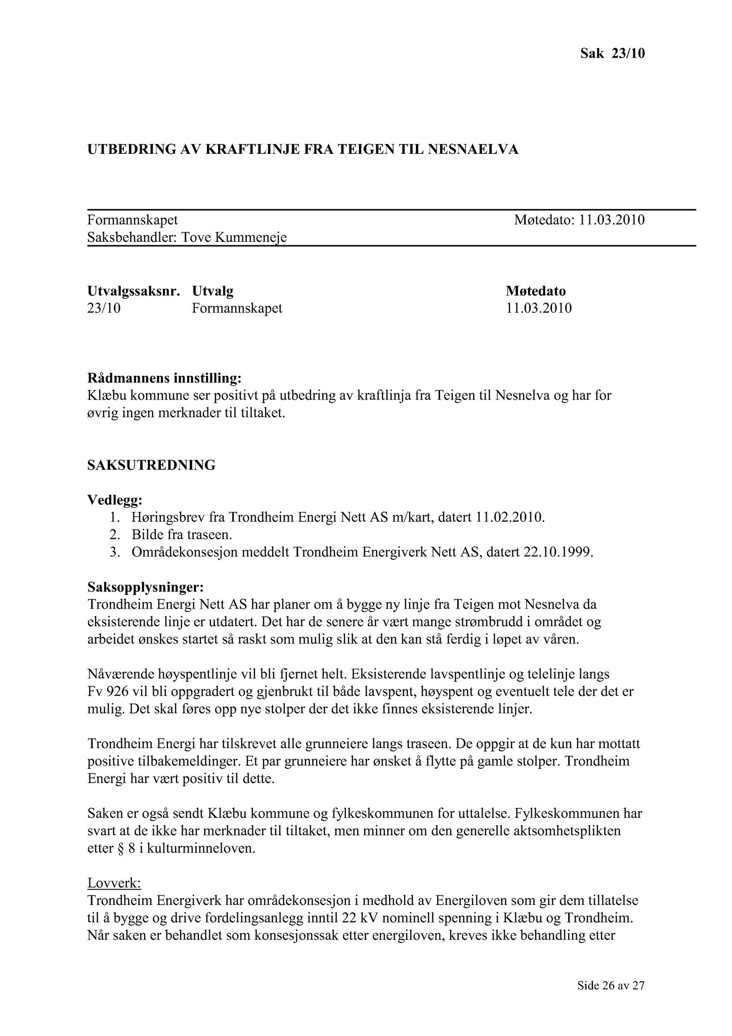 Klæbu Kommune, TRKO/KK/02-FS/L003: Formannsskapet - Møtedokumenter, 2010, s. 351