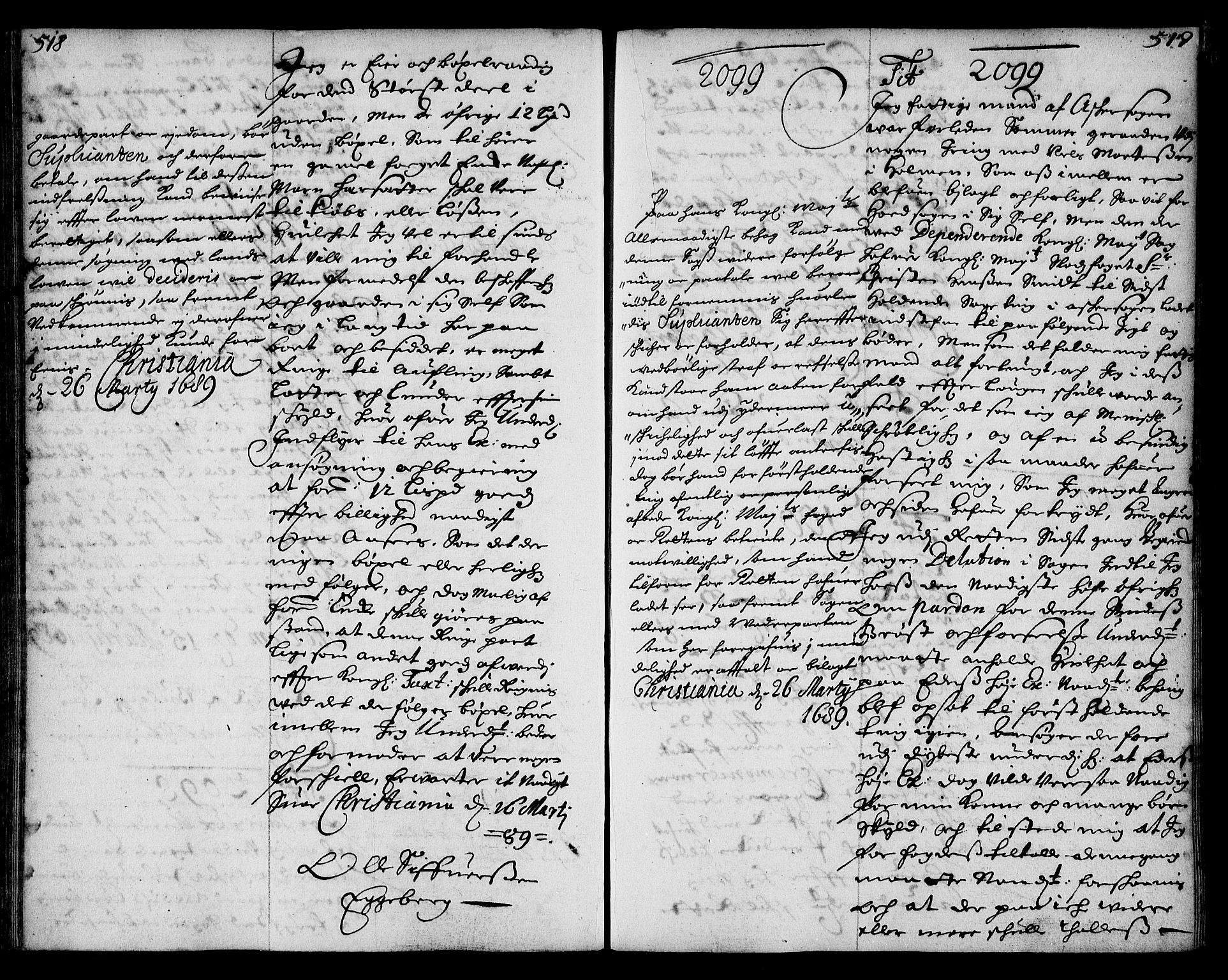 Stattholderembetet 1572-1771, AV/RA-EA-2870/Ae/L0006: Supplikasjons- og resolusjonsprotokoll, 1688-1689, s. 518-519