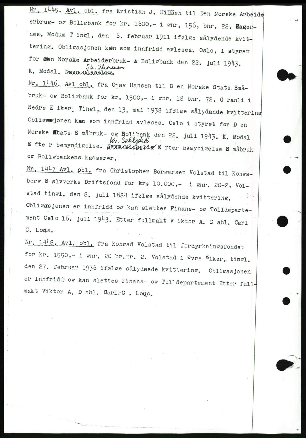 Eiker, Modum og Sigdal sorenskriveri, SAKO/A-123/G/Ga/Gab/L0049: Pantebok nr. A19/49, 1943-1943, Dagboknr: 1445/1943