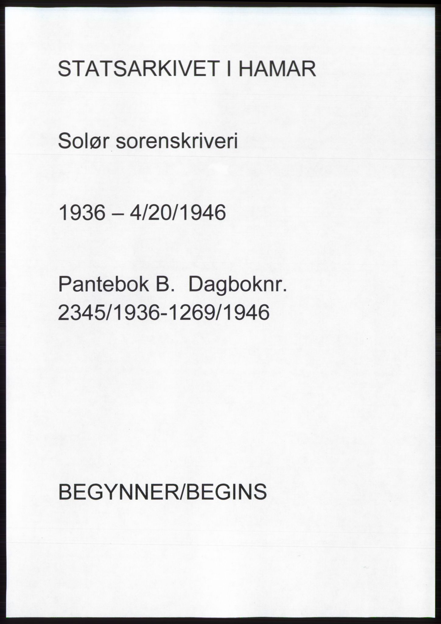 Solør tingrett, AV/SAH-TING-008/H/Hb/Hbd/L0001: Pantebok nr. B1-B10, 1936-1946